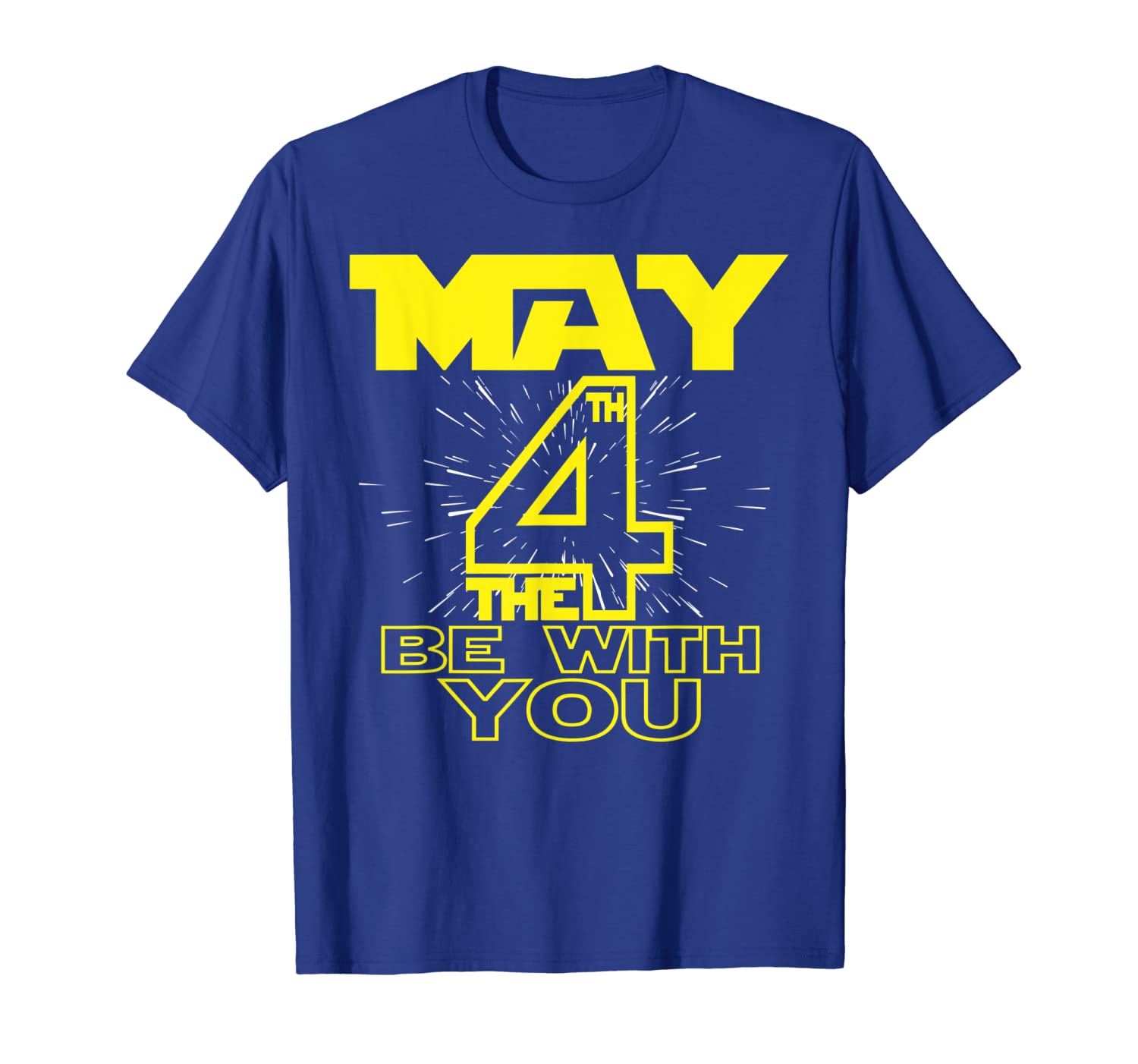 

May the Fourth, Cool Gift With You Funny SciFi Movie T-Shirt, White;black