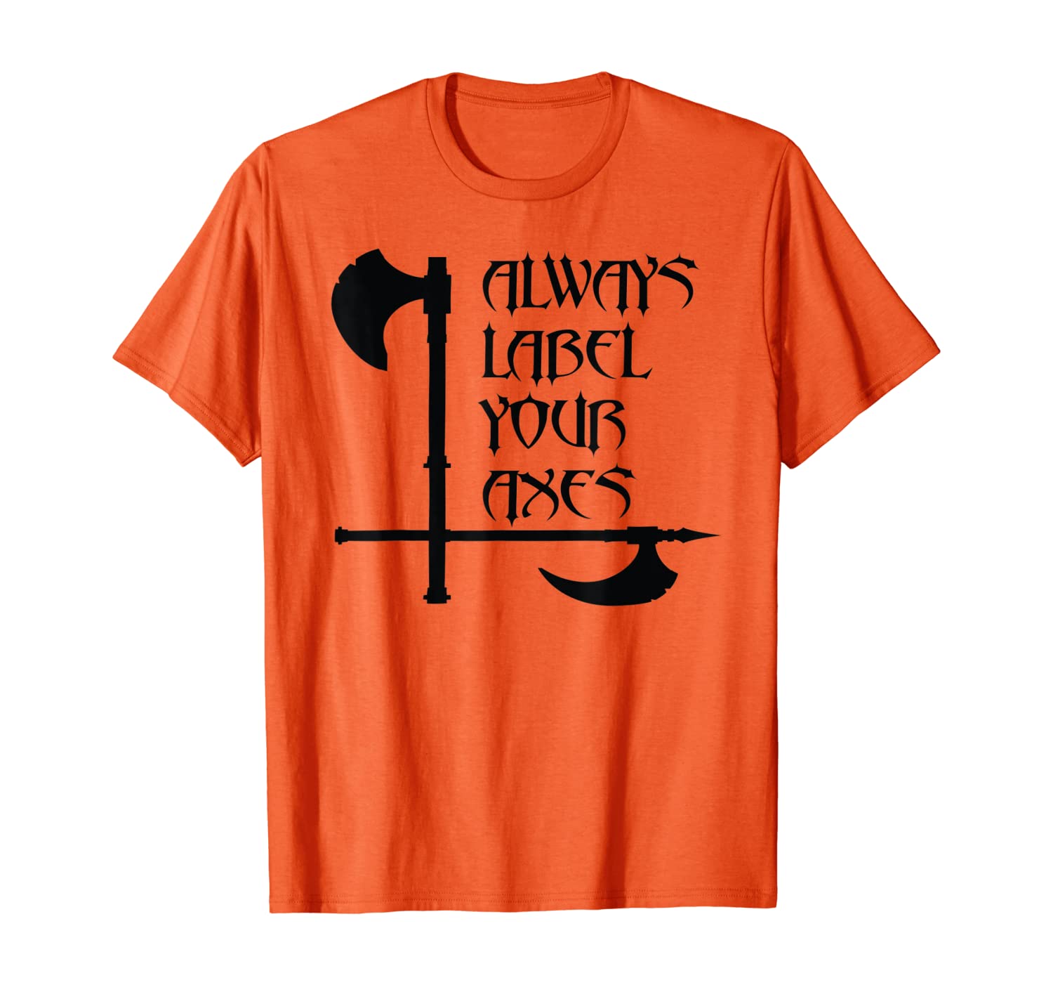 

Always Label Your Axes Funny Pun Math Student Teacher T-Shirt, White;black