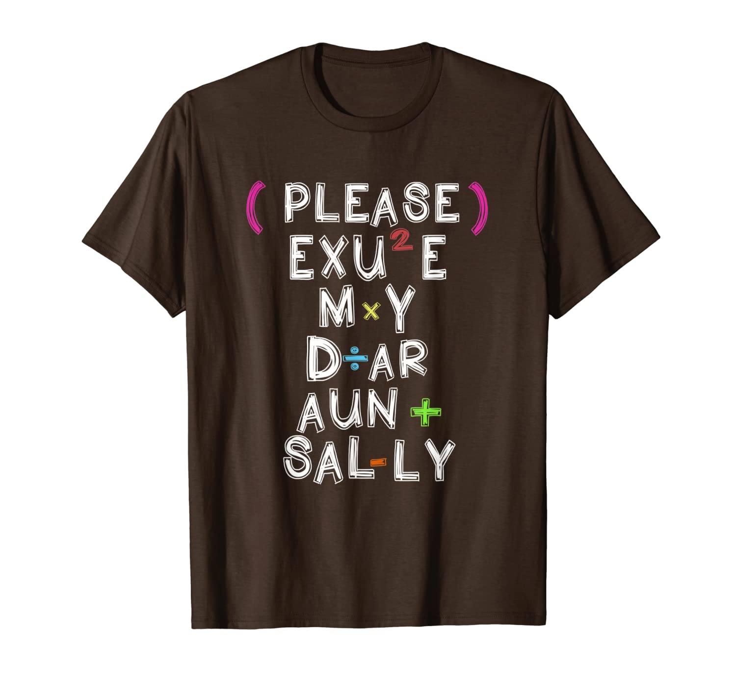 

please excuse my dear aunt sally for math lovers t-shirt, White;black