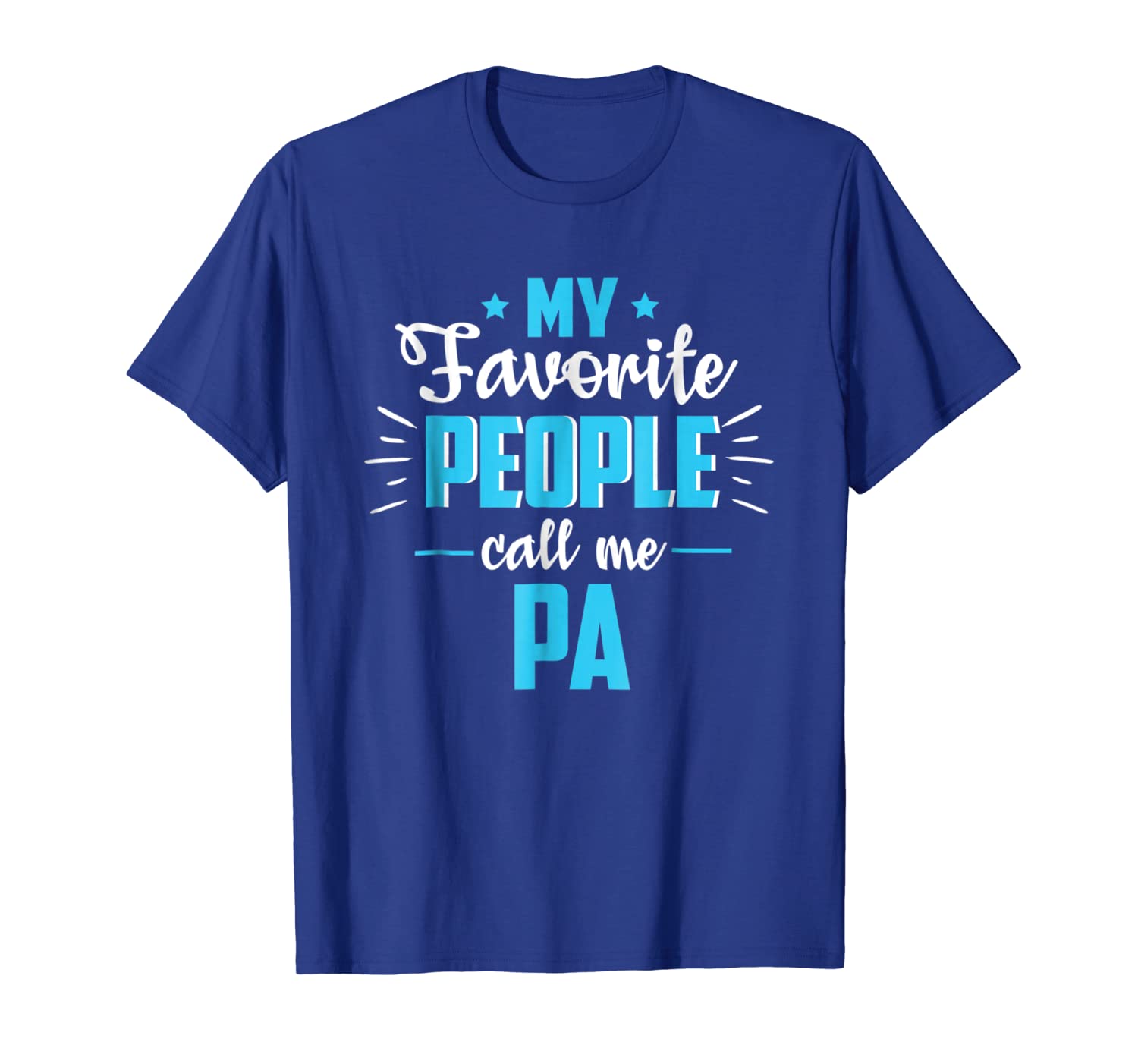 

my favorite people call me pa father's day gift t-shirt, White;black