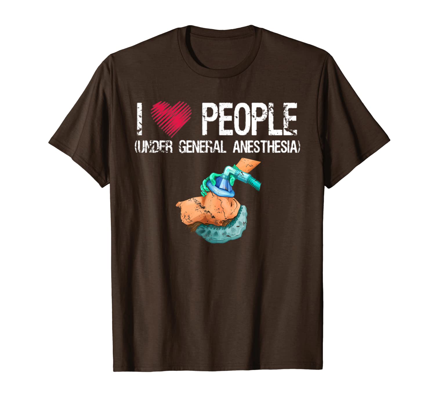 

i love people under general anesthesia t-shirt, White;black