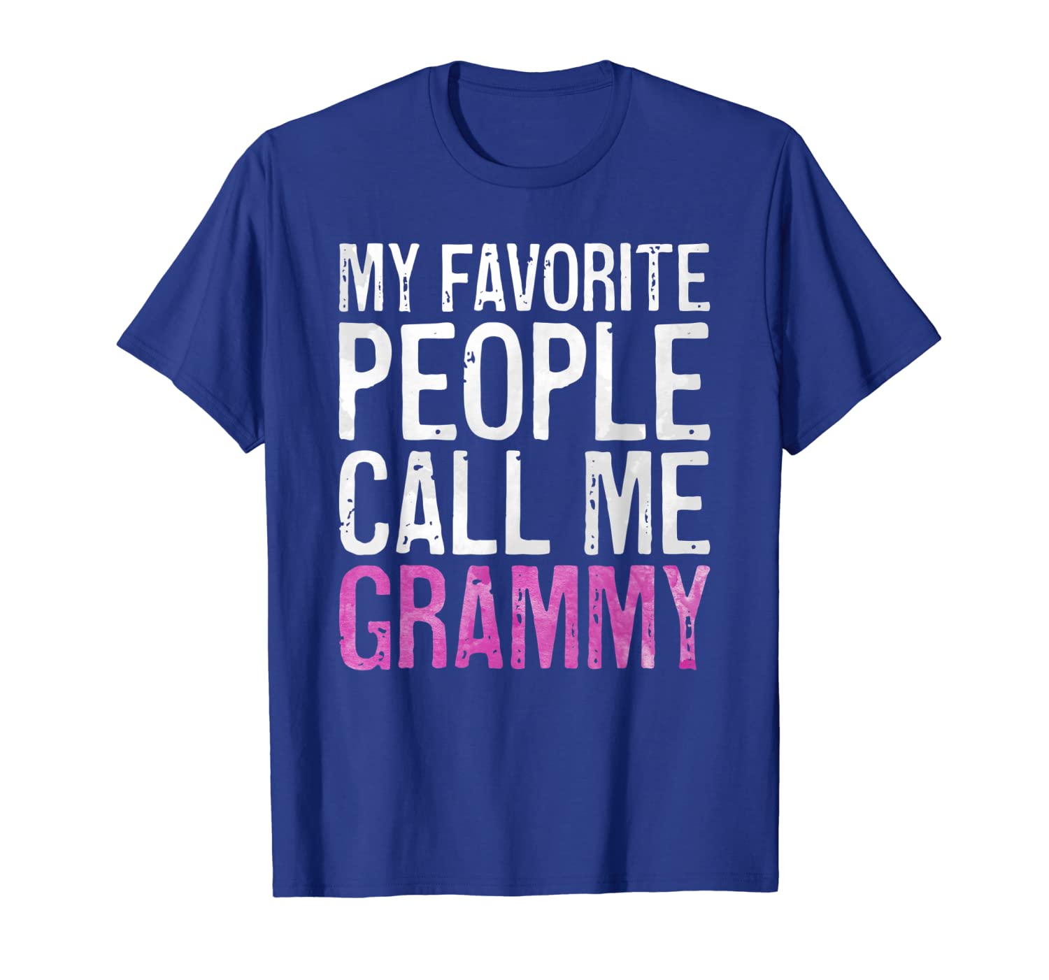 

My Favorite People Call Me Grammy T-Shirt Mother's Day Shirt, White;black