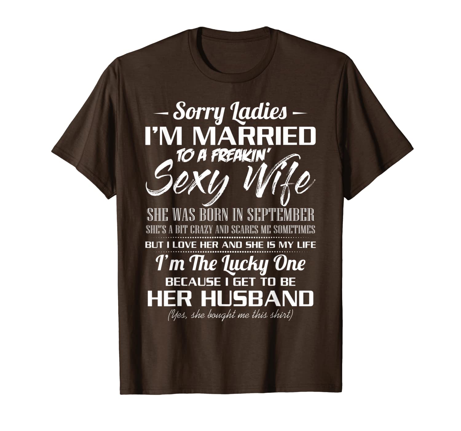 

sorry ladies i'm married to a september wife t-shirt, White;black