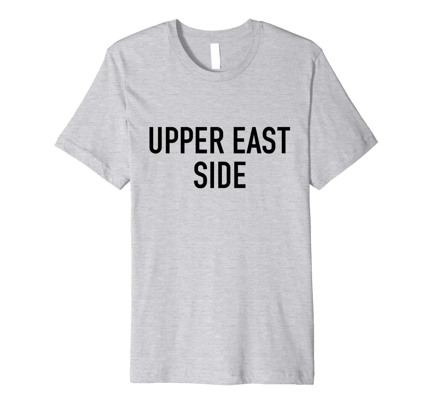 

Upper East Side NYC New York City Premium T-Shirt, Mainly pictures