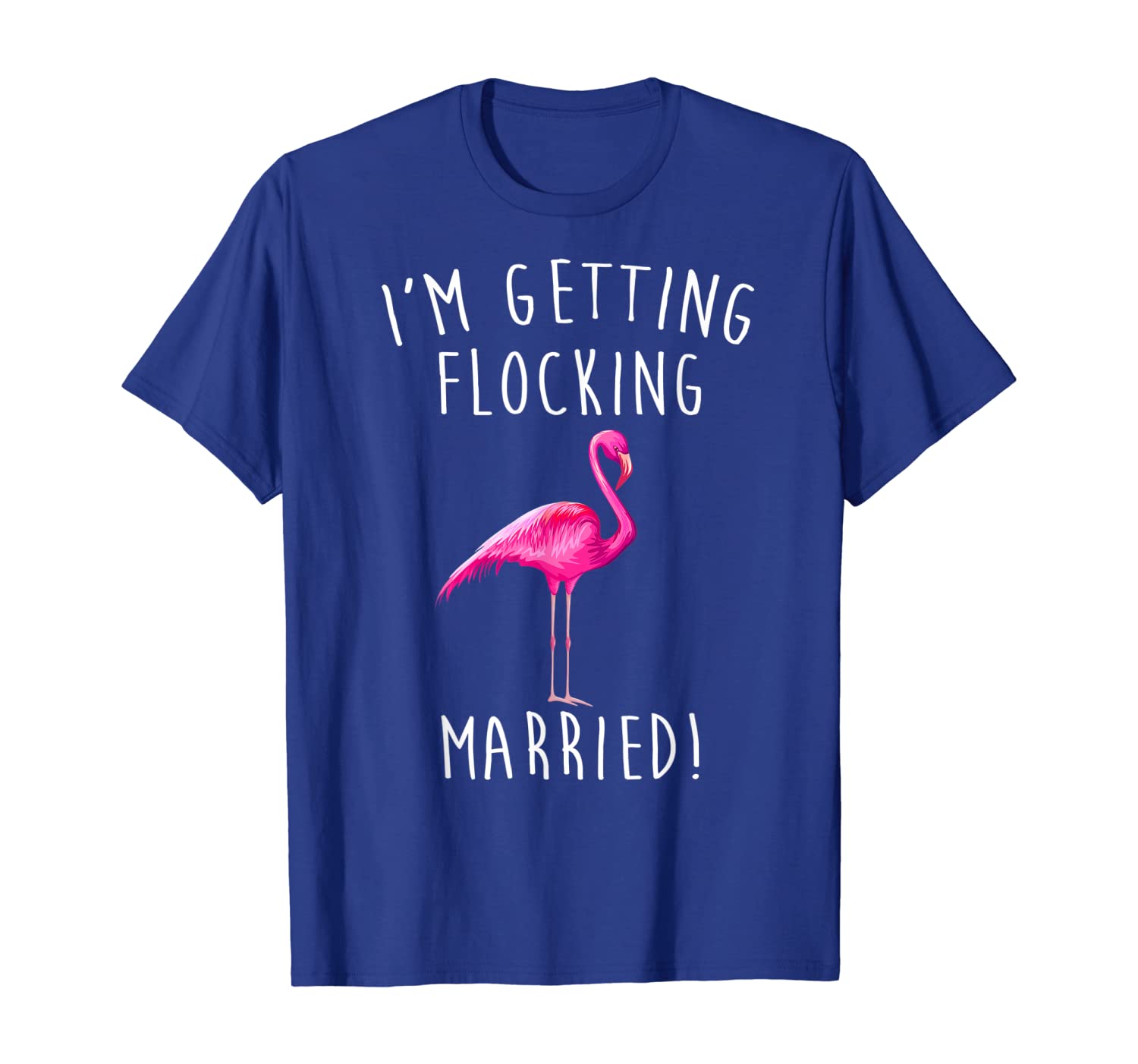 

I'm getting Flocking Married Shirt Funny Pink Flamingo Gift, White;black