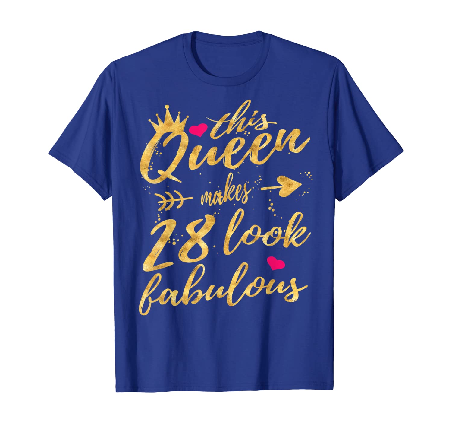 

This Queen Makes 28 Look Fabulous 28th Birthday Shirt Women, White;black