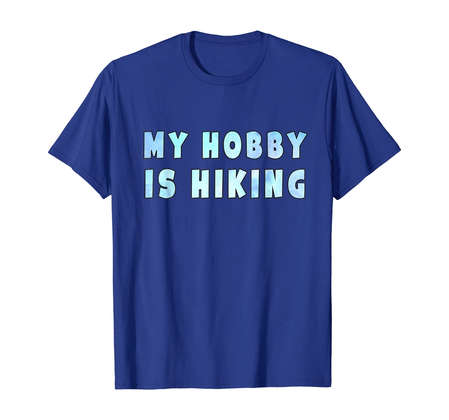 

My hobby is hiking T-Shirt, White;black