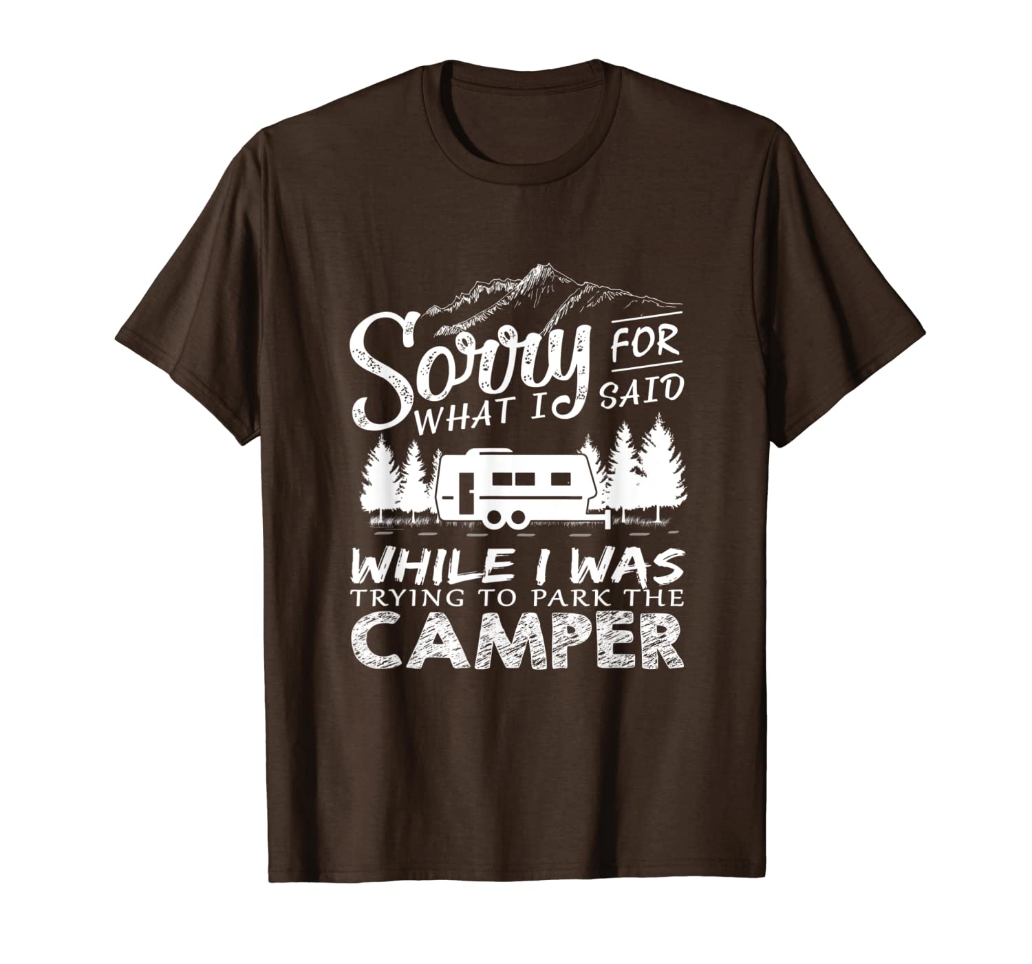 

sorry for what i said camping driver parking camper t-shirt, White;black