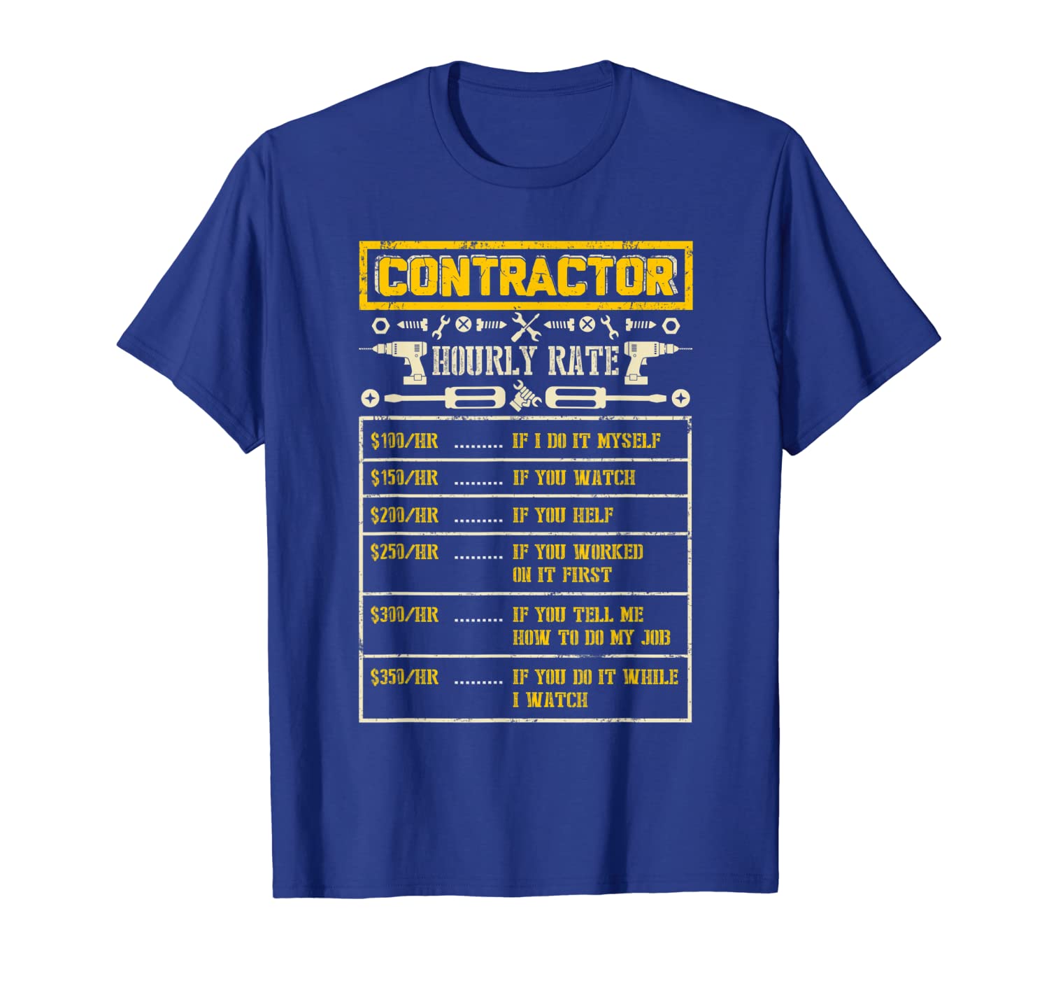 

Contractor Hourly Rate Labor Price Chart Funny Gift T-Shirt, White;black