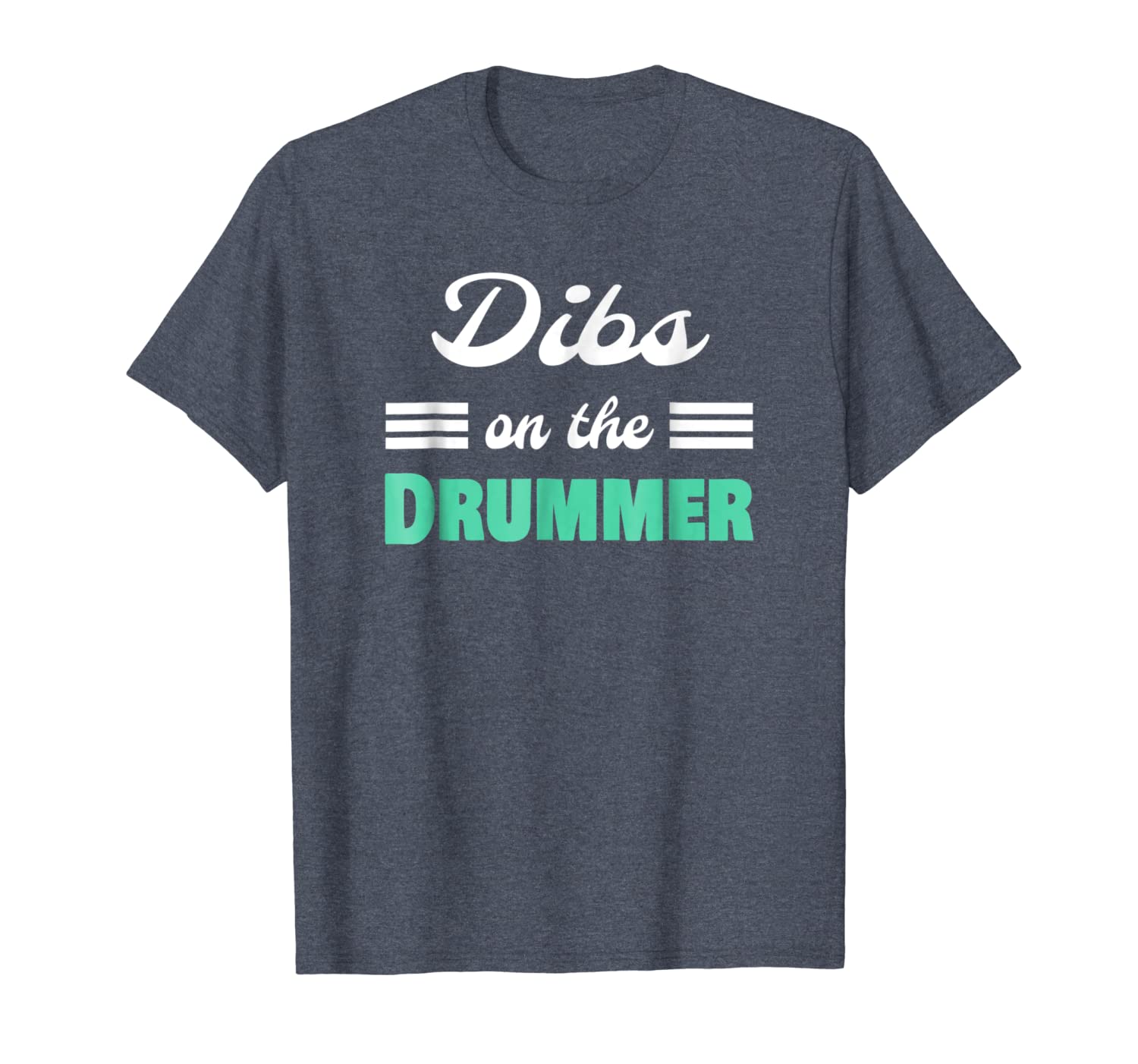 

dibs on the drummer cool shirt for musicians and music lover, White;black