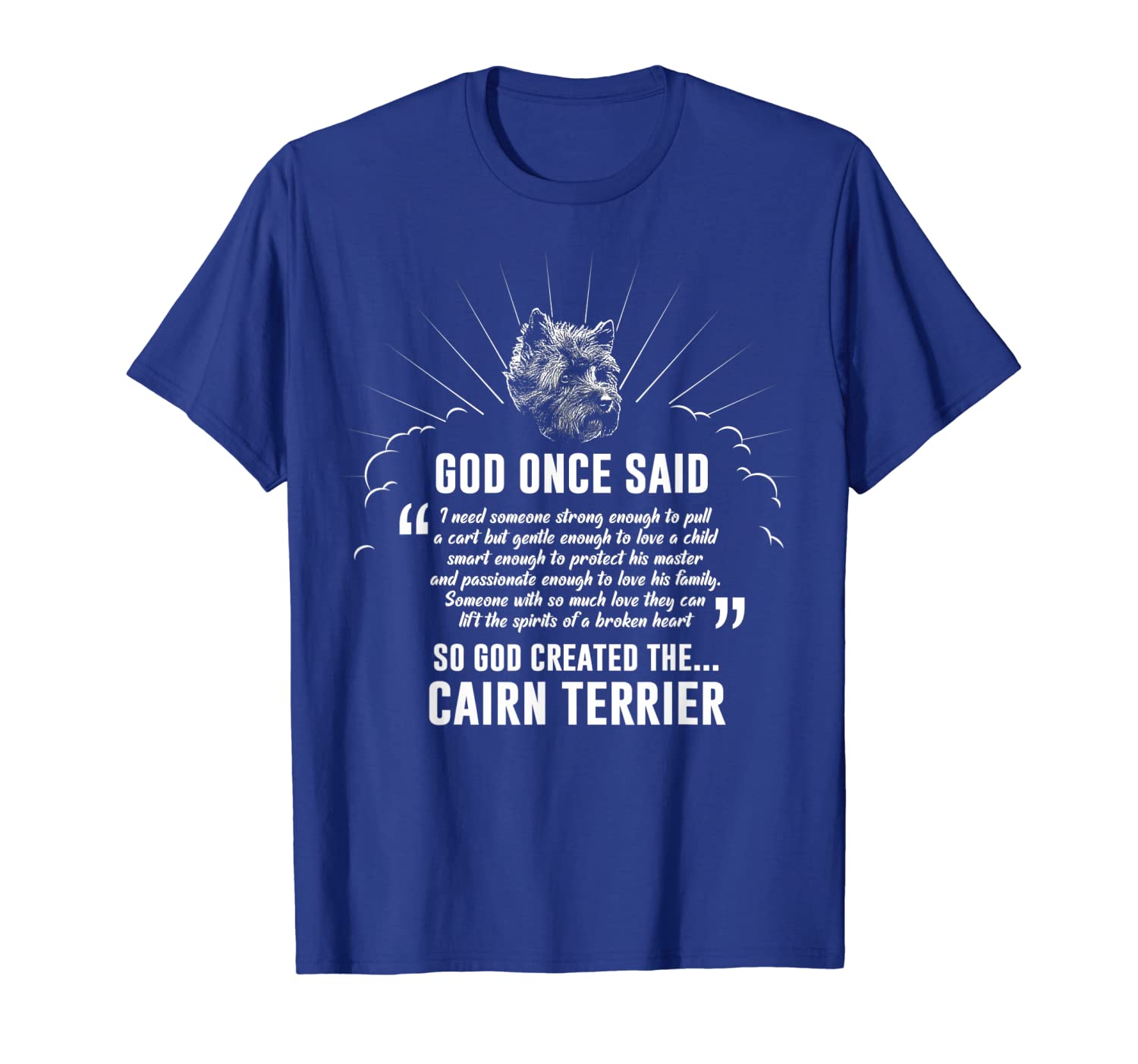 

god once said cairn terrier t-shirt dog gift, White;black