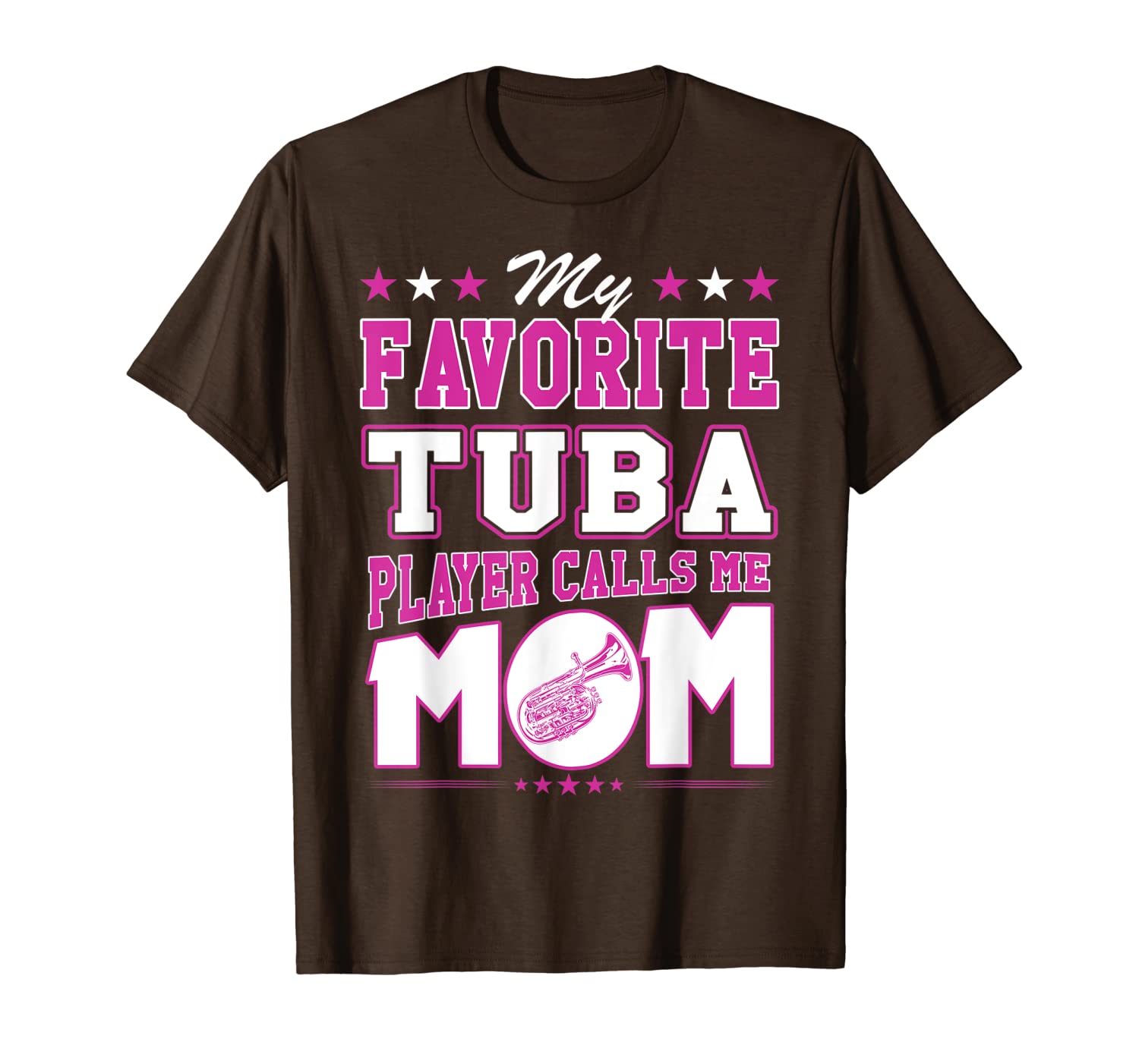 

my favorite tuba player calls me mom t-shirt, White;black