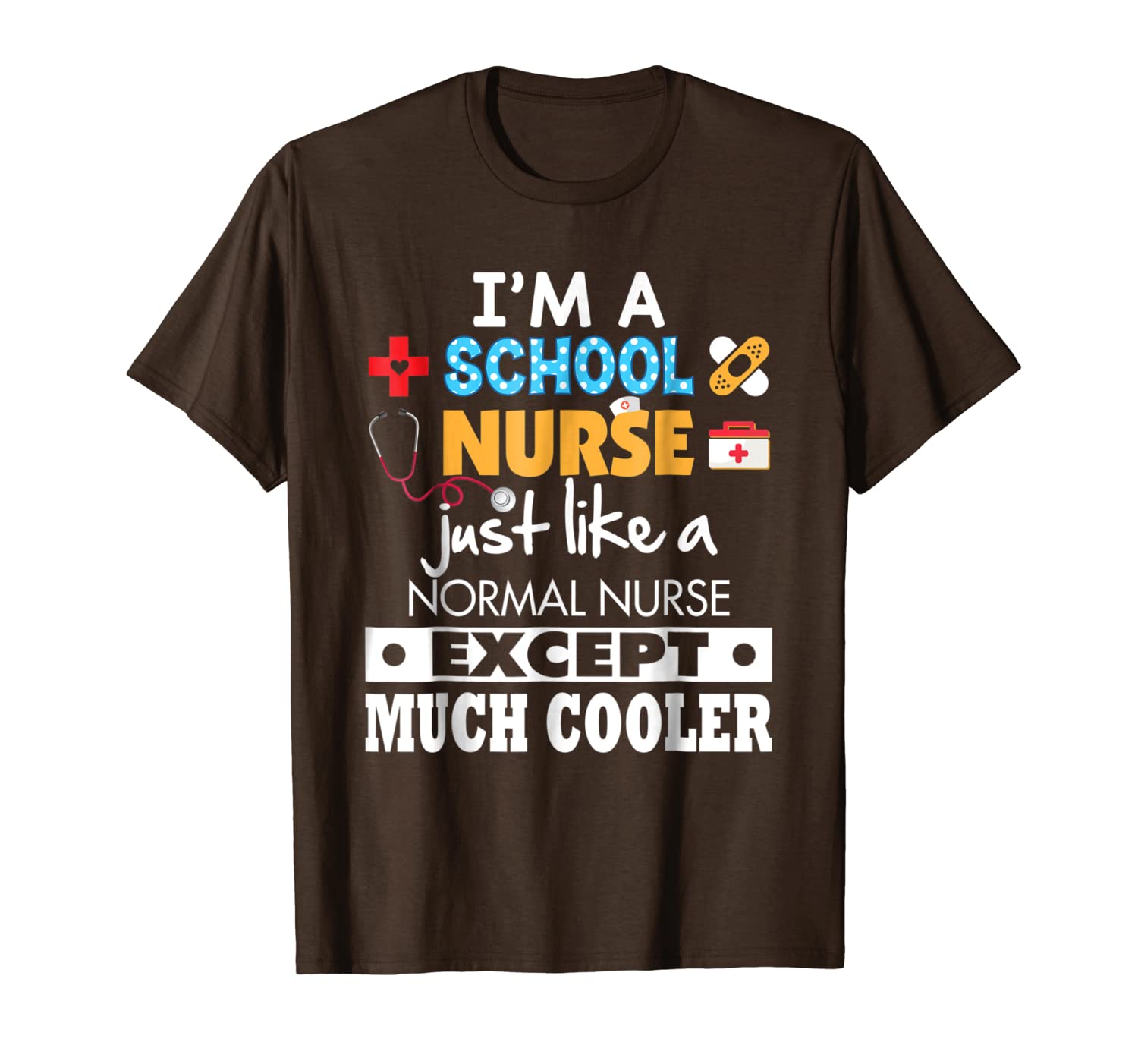

i'm a school nurse like normal except much cooler t-shirt, White;black