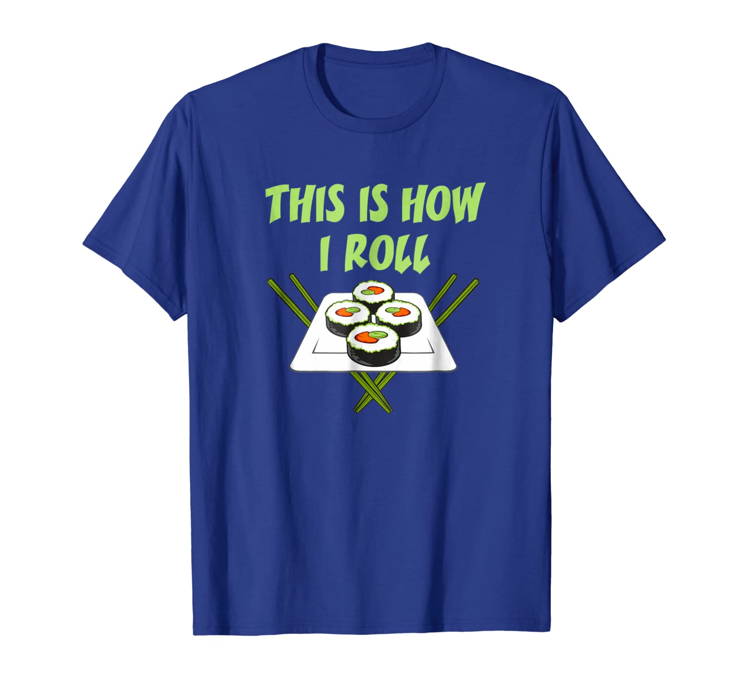 

This Is How I Roll Oriental Seafood Sushi - Unisex T-shirt, White;black