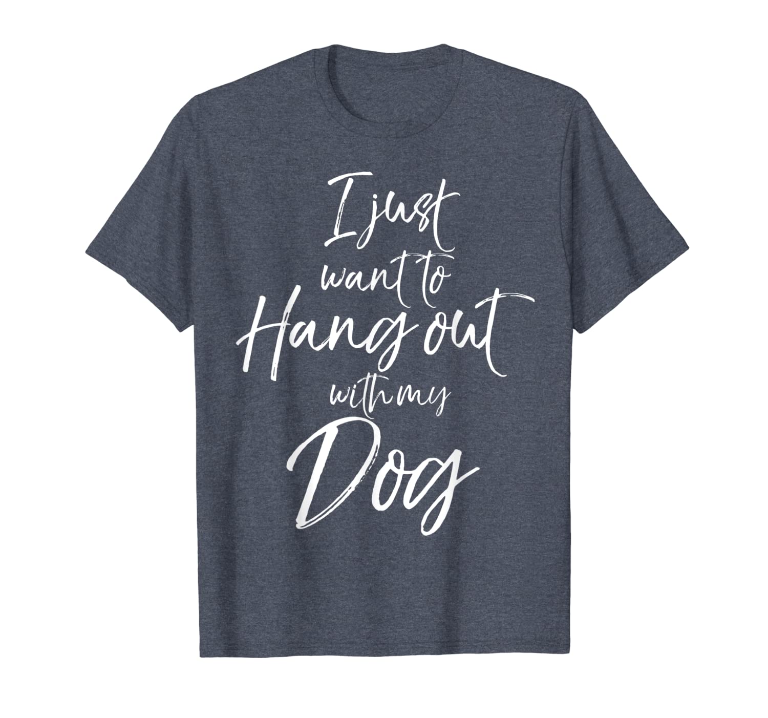 

i just want to hang out with my dog shirt fun cute tee, White;black