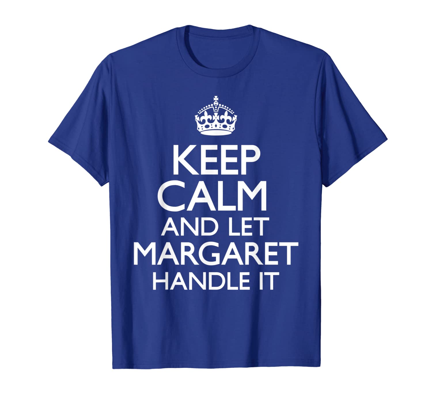 

margaret name keep calm family first last funny t-shirt, White;black