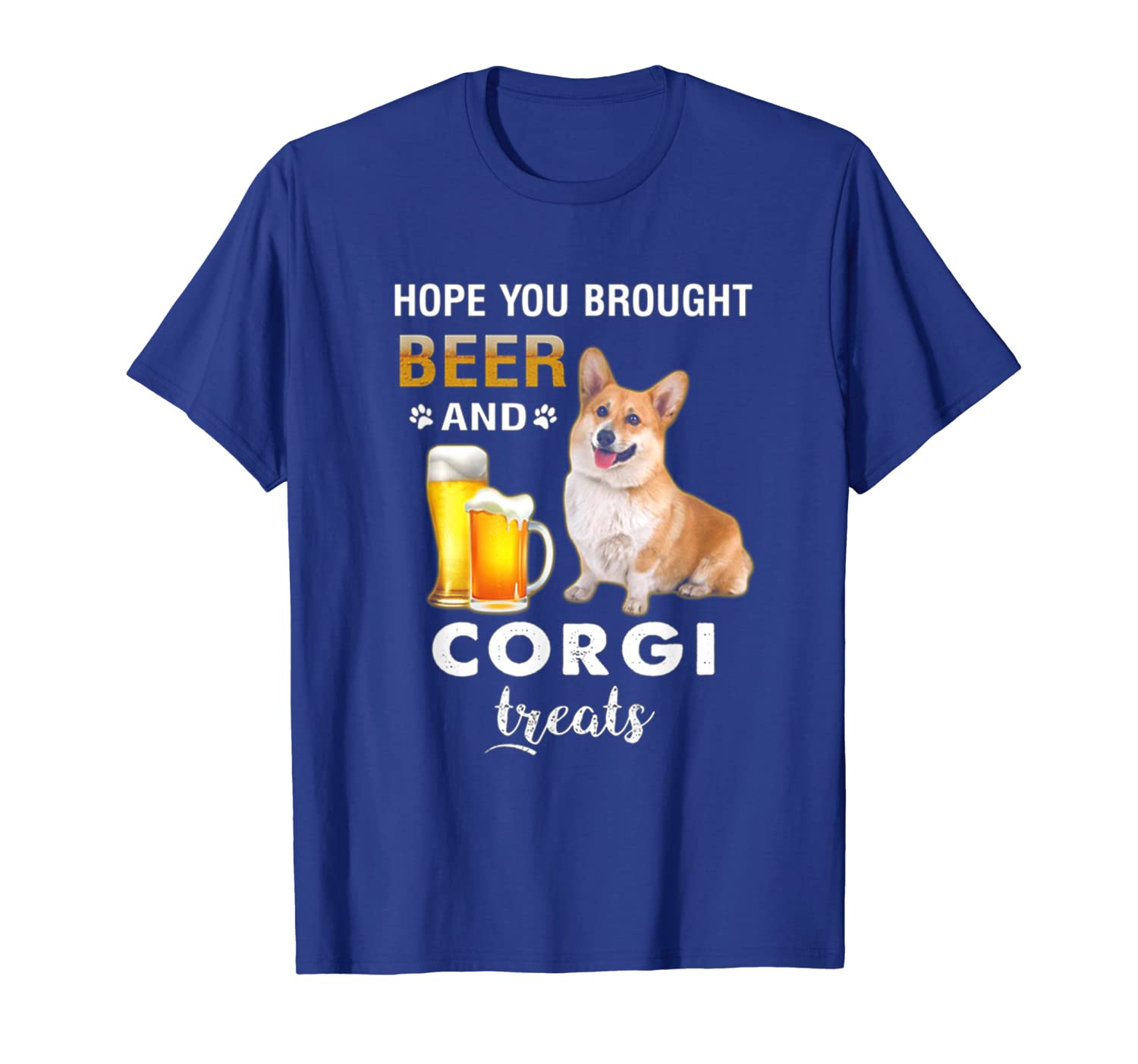 

Hope You Brought Beer And Corgi Treats T-Shirt, White;black