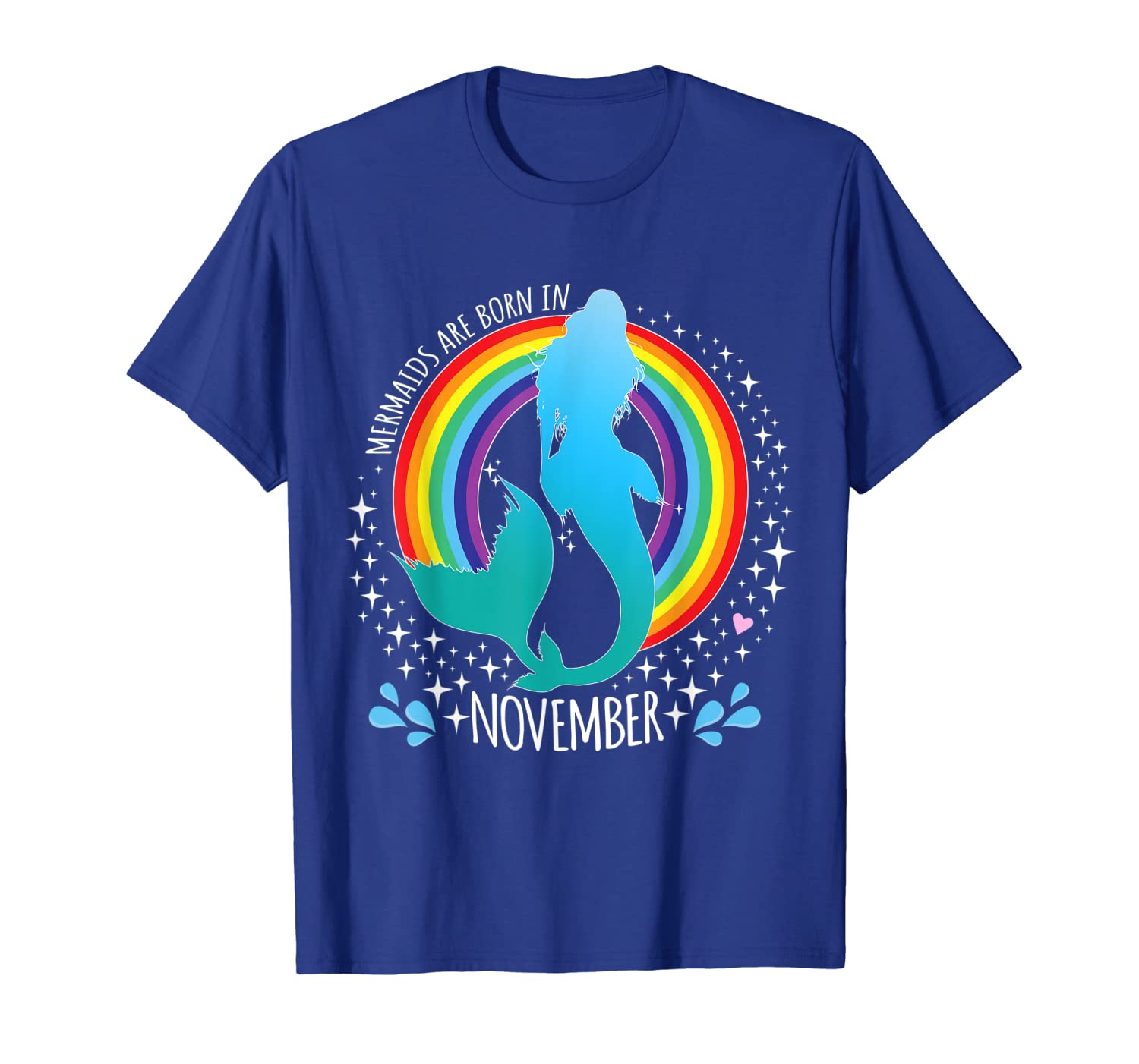

Mermaids Are Born In November Rainbow Birthday Gift T-Shirt, White;black