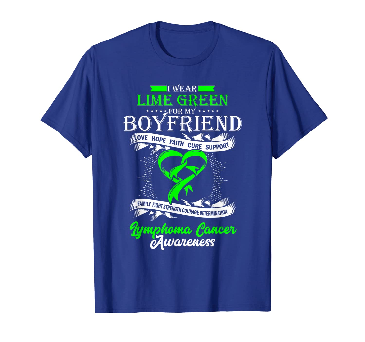 

I Wear Lime Green For My Boyfriend Lymphoma Awareness Tshirt, White;black