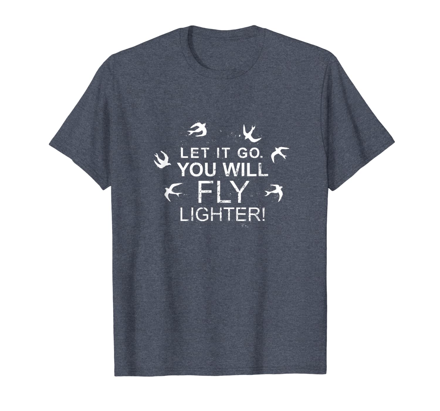 

let it go you will fly lighter inspirational swallows shirt, White;black