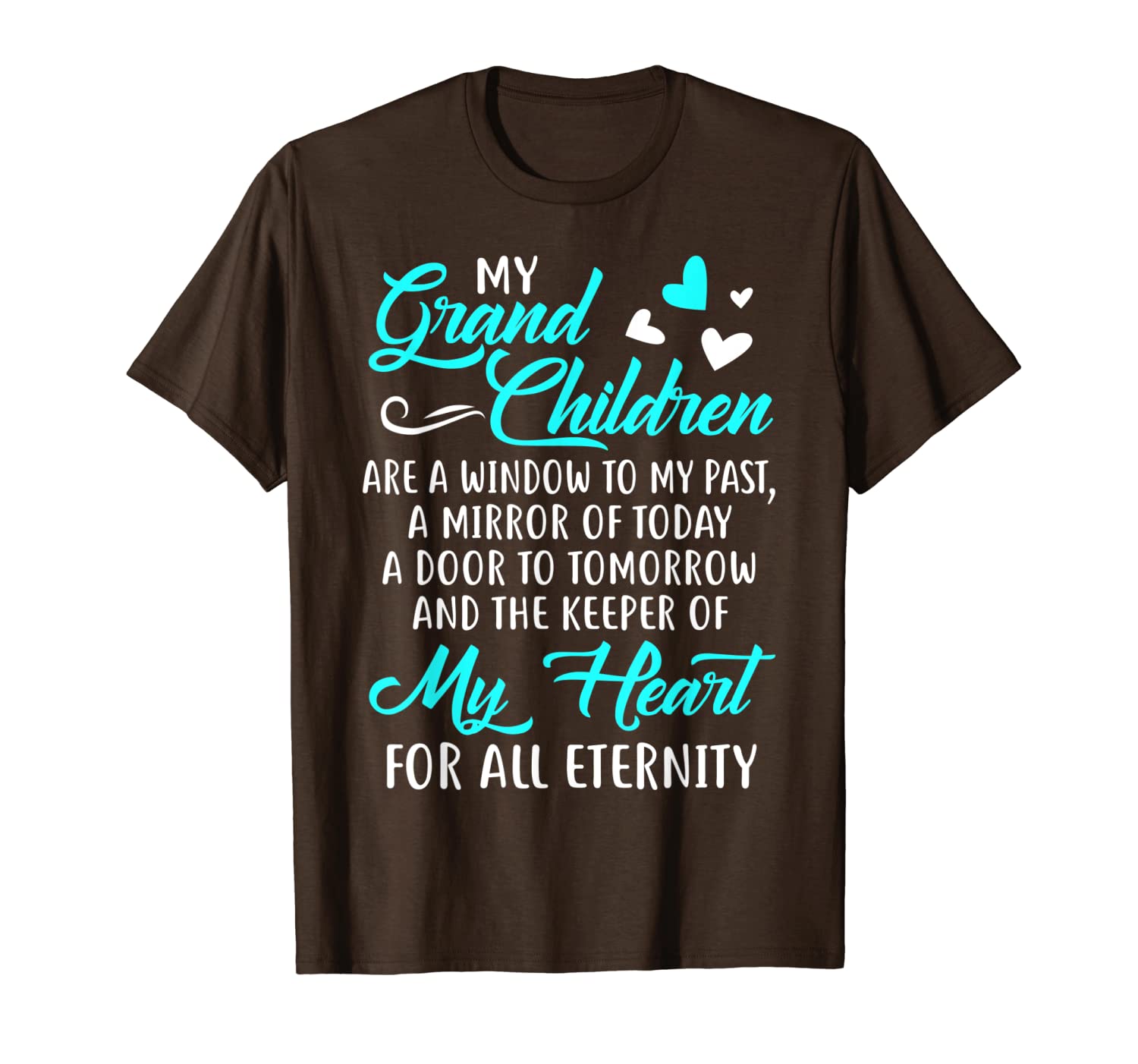 

my grand children are a windows to my past family gifts t-shirt, White;black
