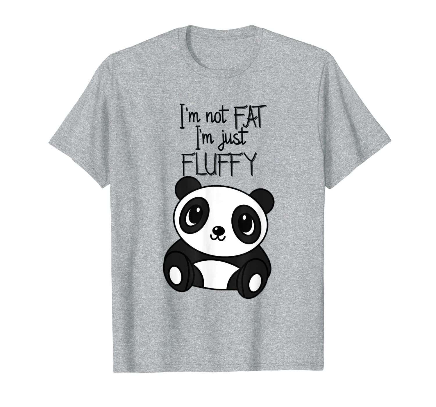 Im not fat im just Fluffy T Shirt Funny Panda Women Men Tee-image-701943352