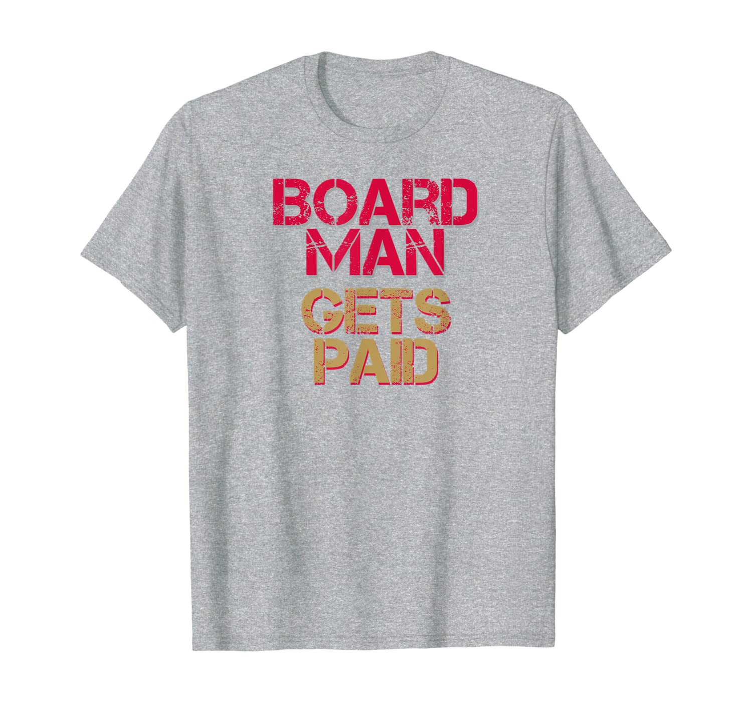 The Board Man Gets Paid Basketball Fan Cool Baller T-Shirt-image-702611006