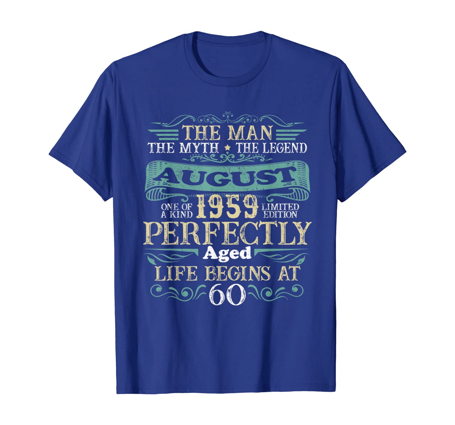 

The Man Myth Legend AUGUST 1959 T-Shirt 60th Birthday Gift, White;black