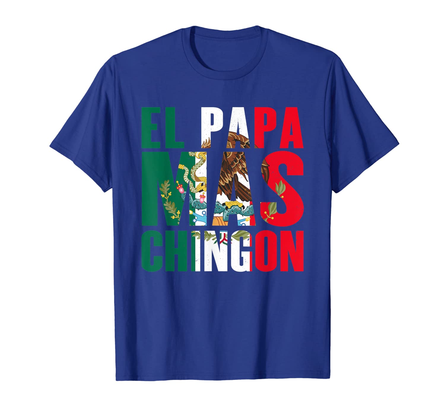 

El Papa Mas Chingon - Funny Dad Gift T-Shirt, White;black
