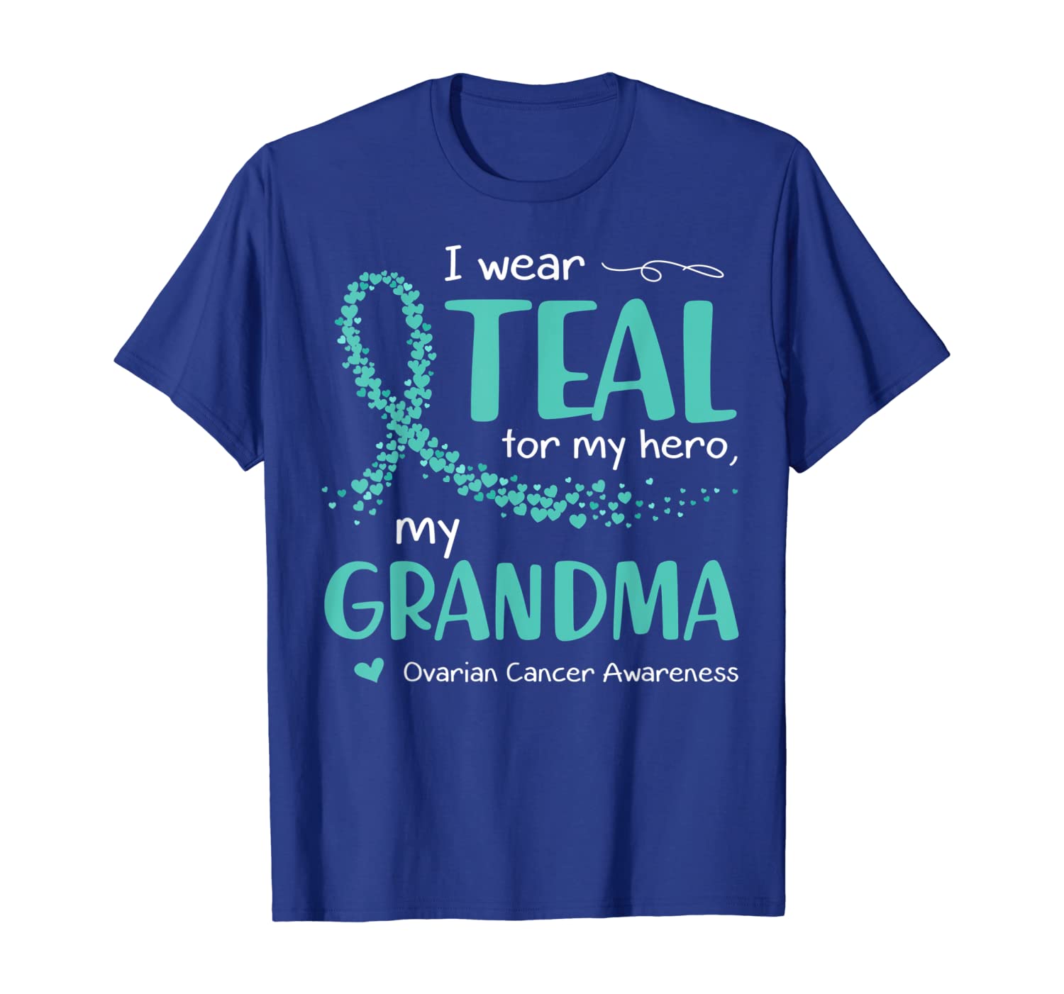 

I Wear Teal For My Grandma Ovarian Cancer Awareness Tshirt T-Shirt, White;black