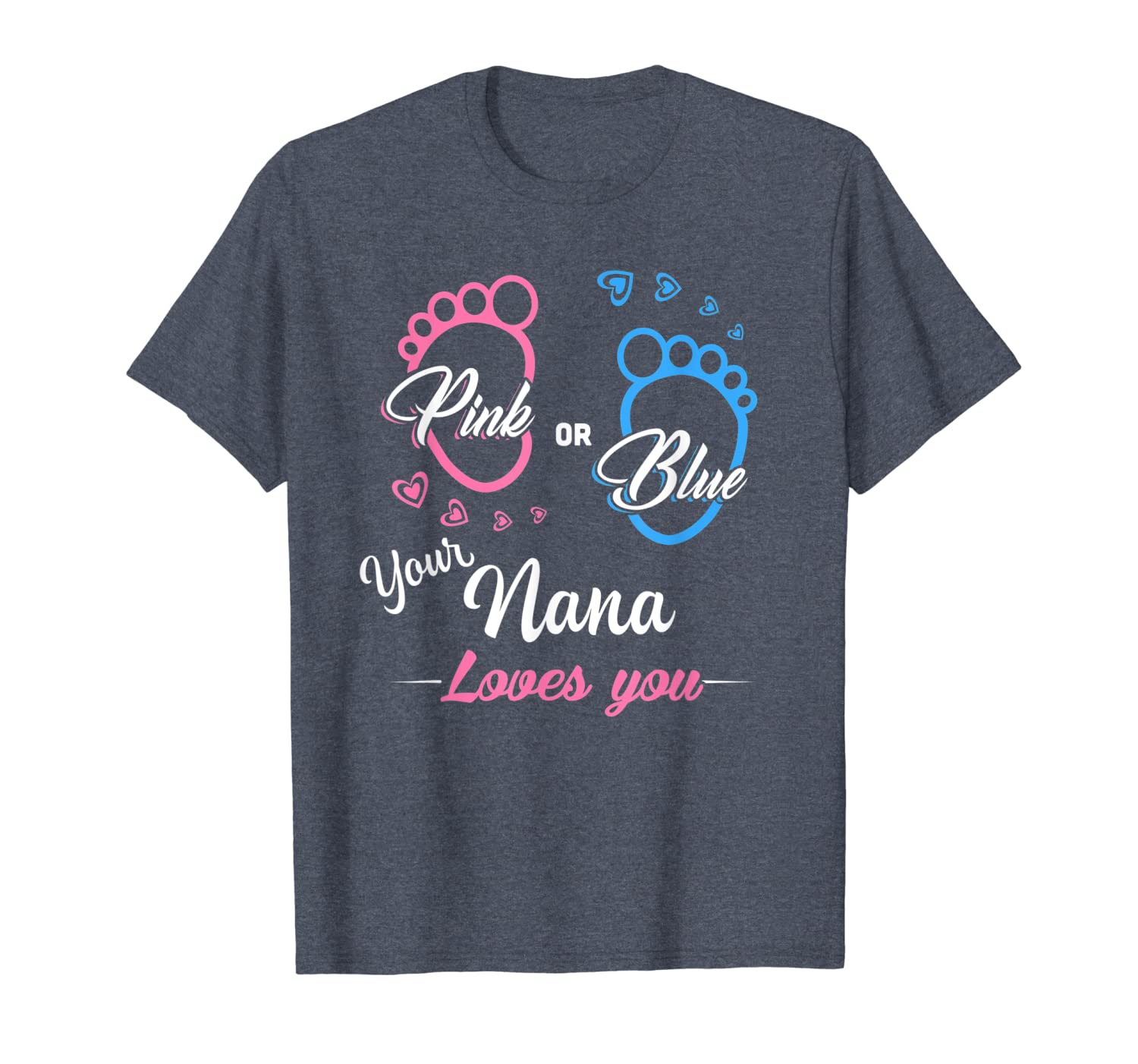 

pink or blue your nana loves you gender reveal t-shirt., White;black