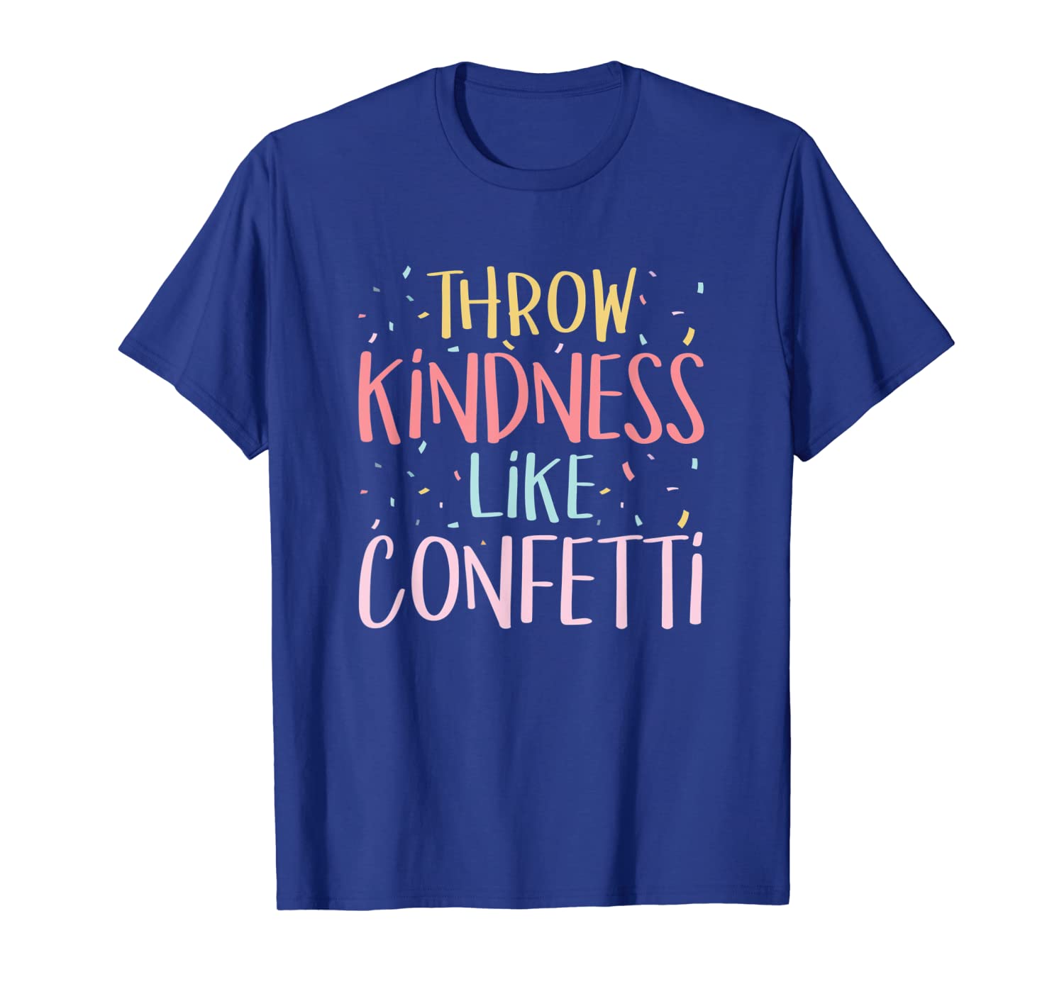 

throw kindness like confetti positive teacher classroom tee, White;black