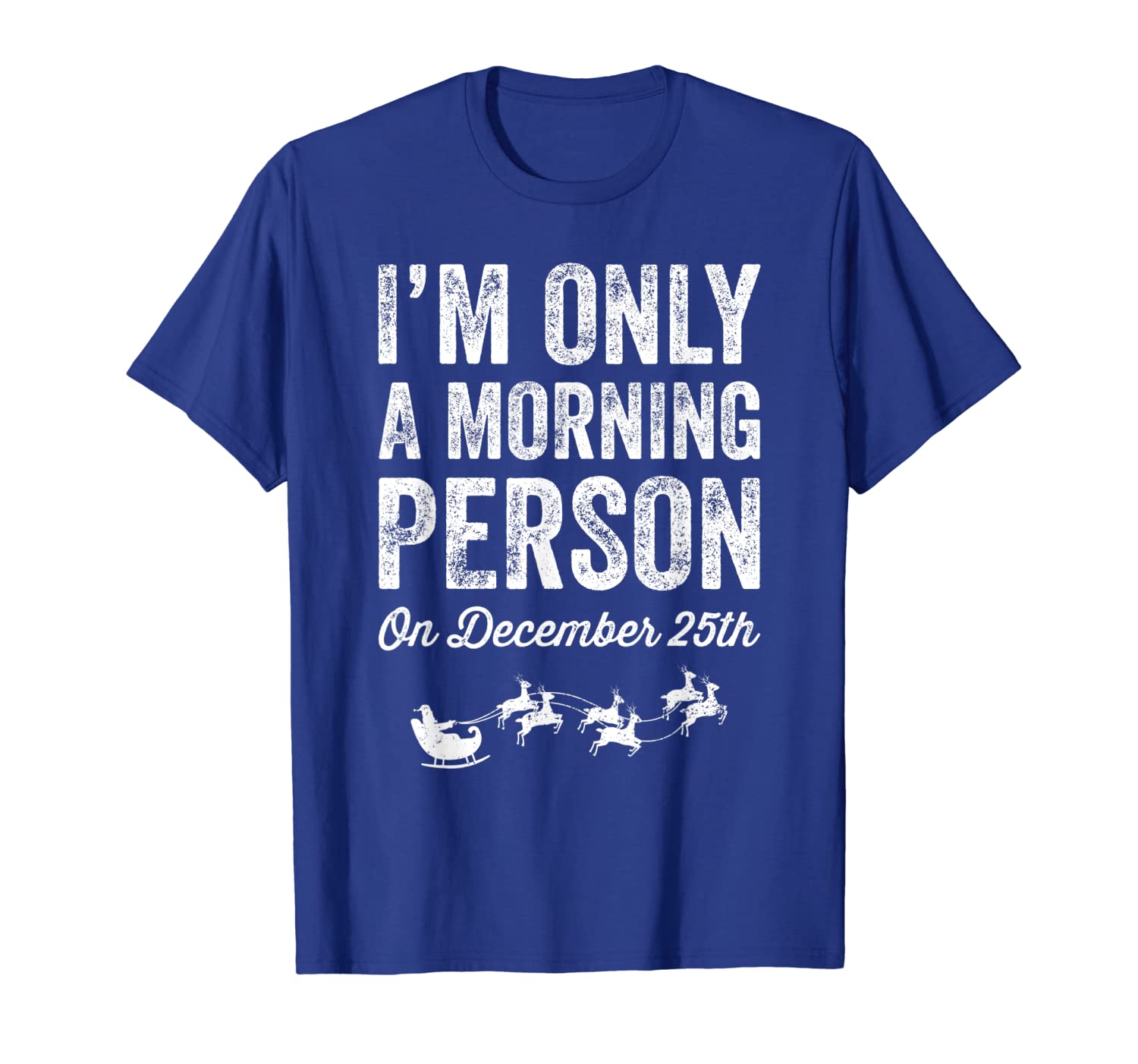 

i'm only a morning person on december 25th t-shirt - santa, White;black