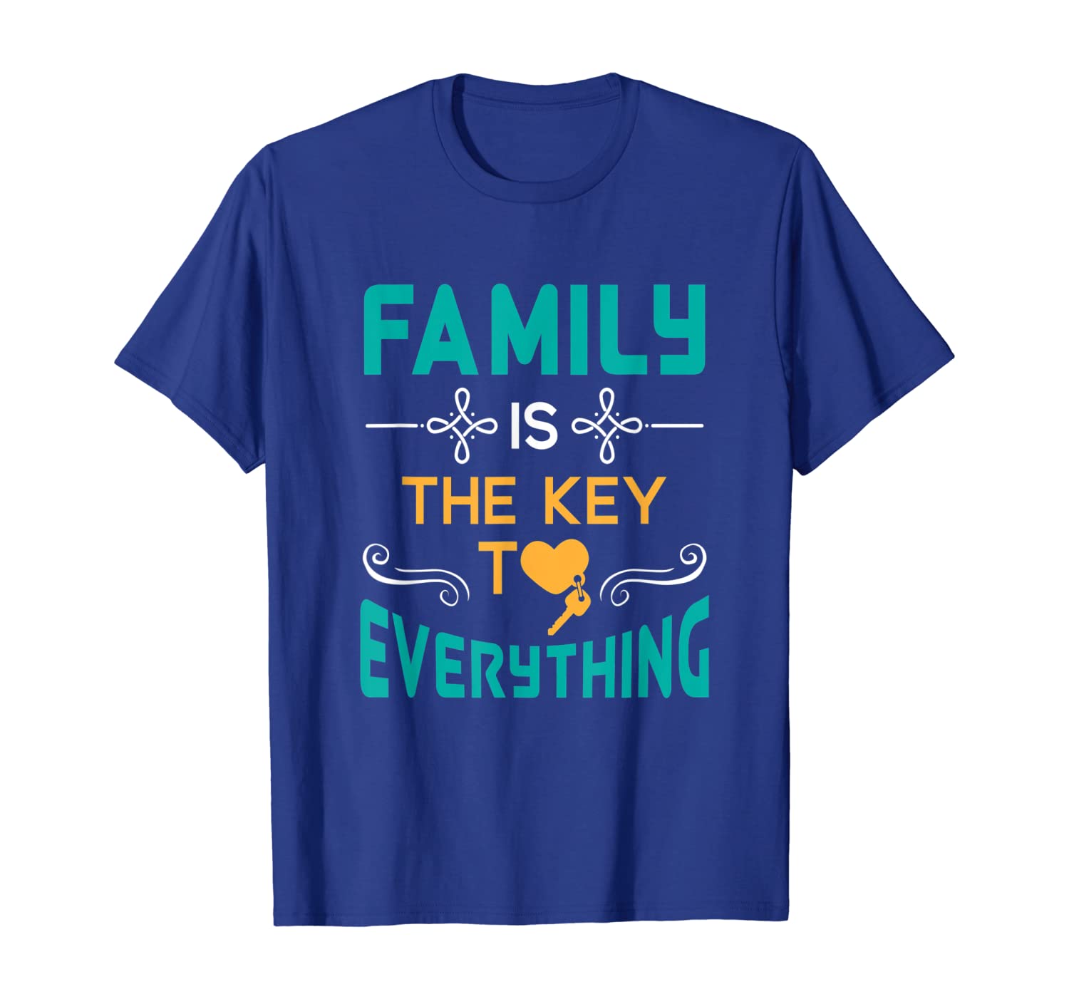 

Family is the Key to Everything lovely cute gift T-Shirt, White;black