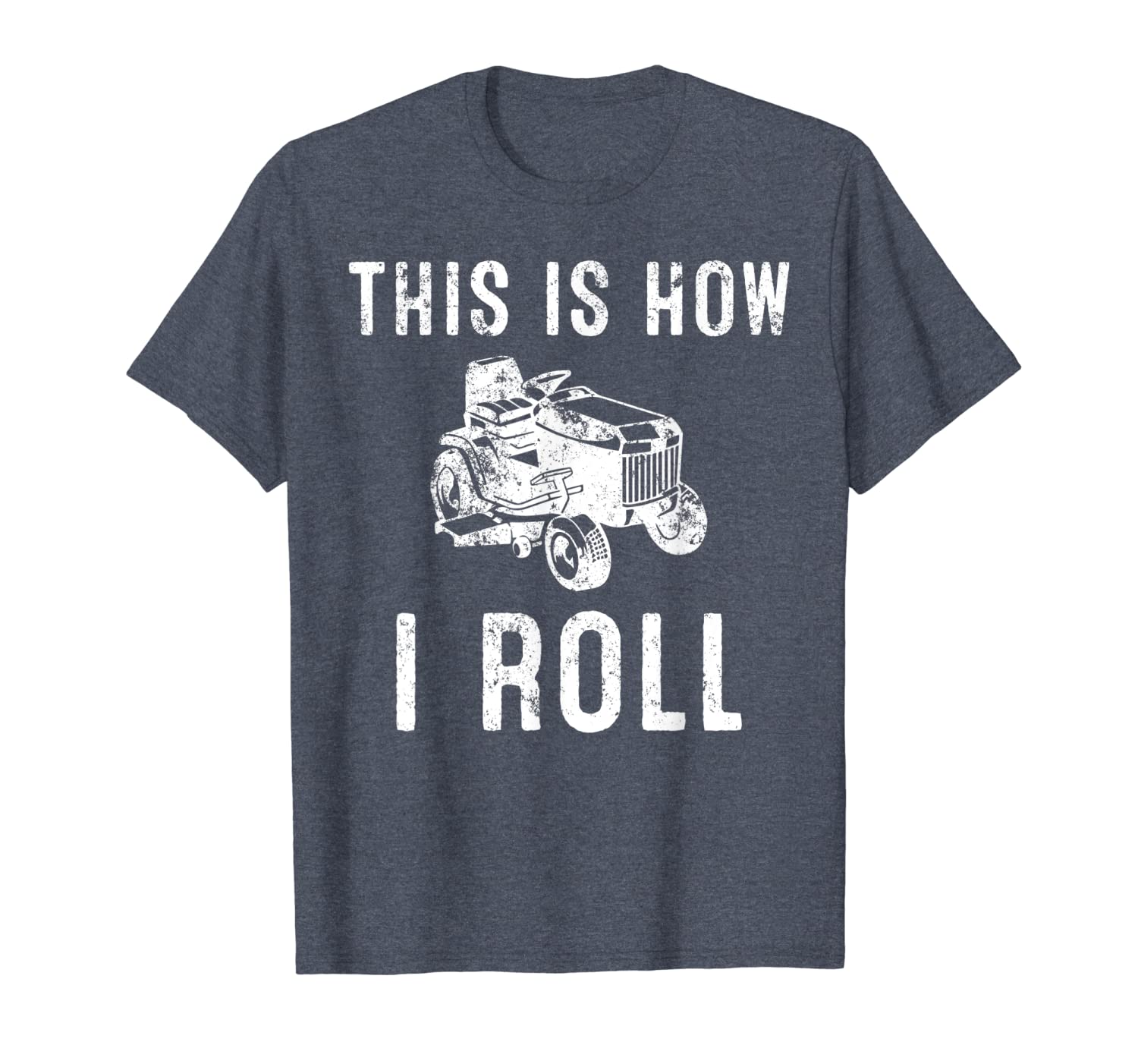 

this is how i roll. riding lawnmower t-shirt, White;black