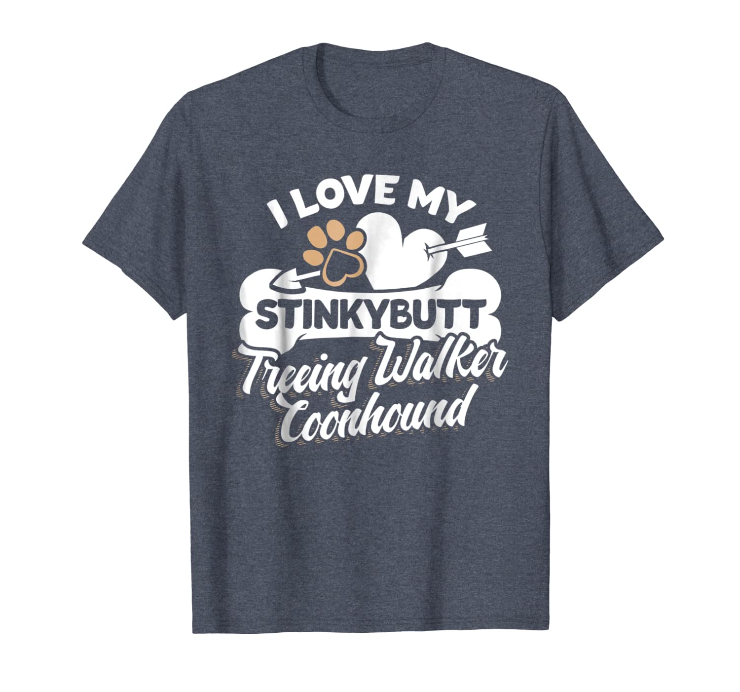 

treeing walker coonhound t-shirt - i love my stinkybutt dog, White;black