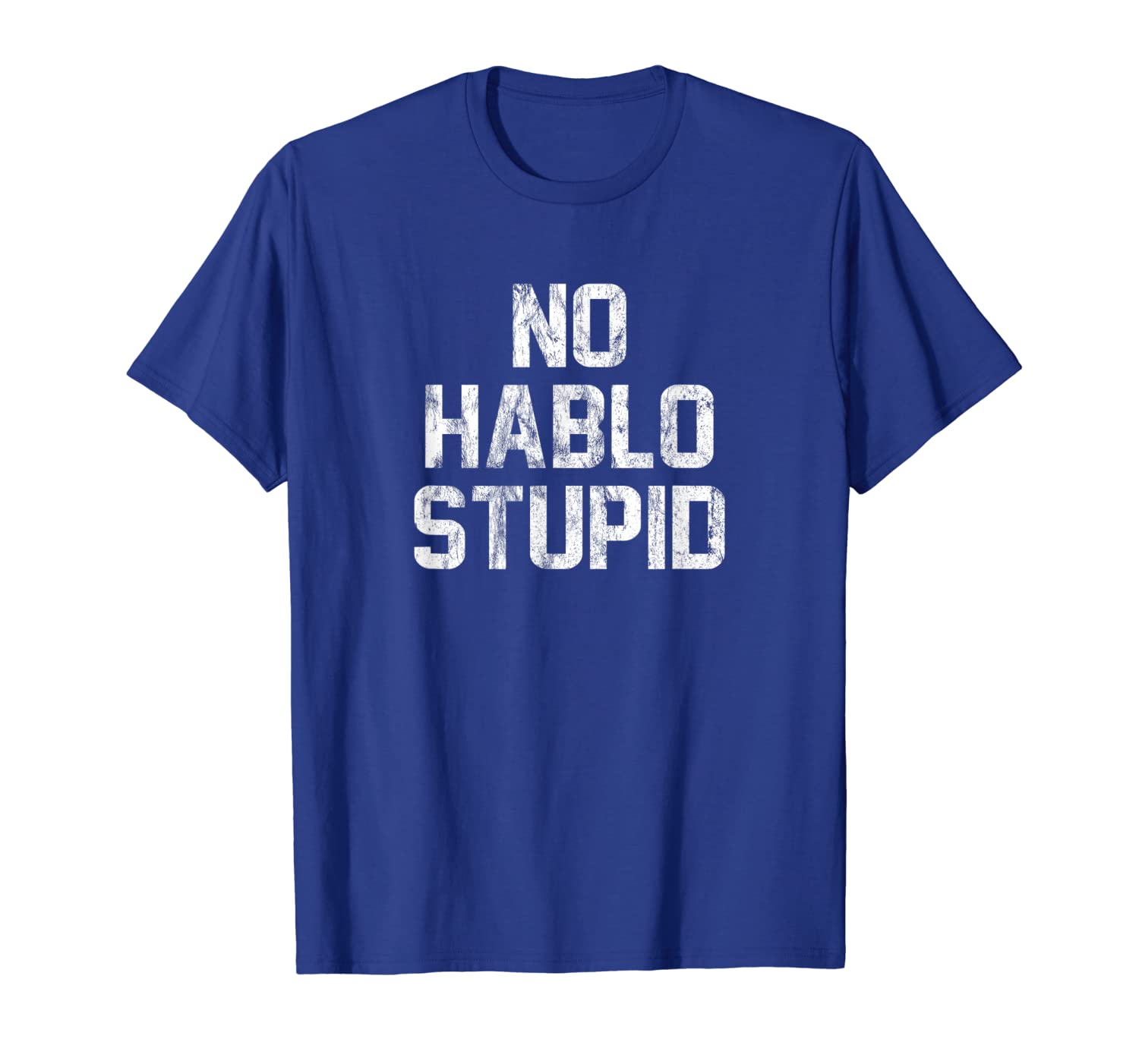 

No Hablo Stupid T-Shirt Low Tolerance For Dummies, Mainly pictures