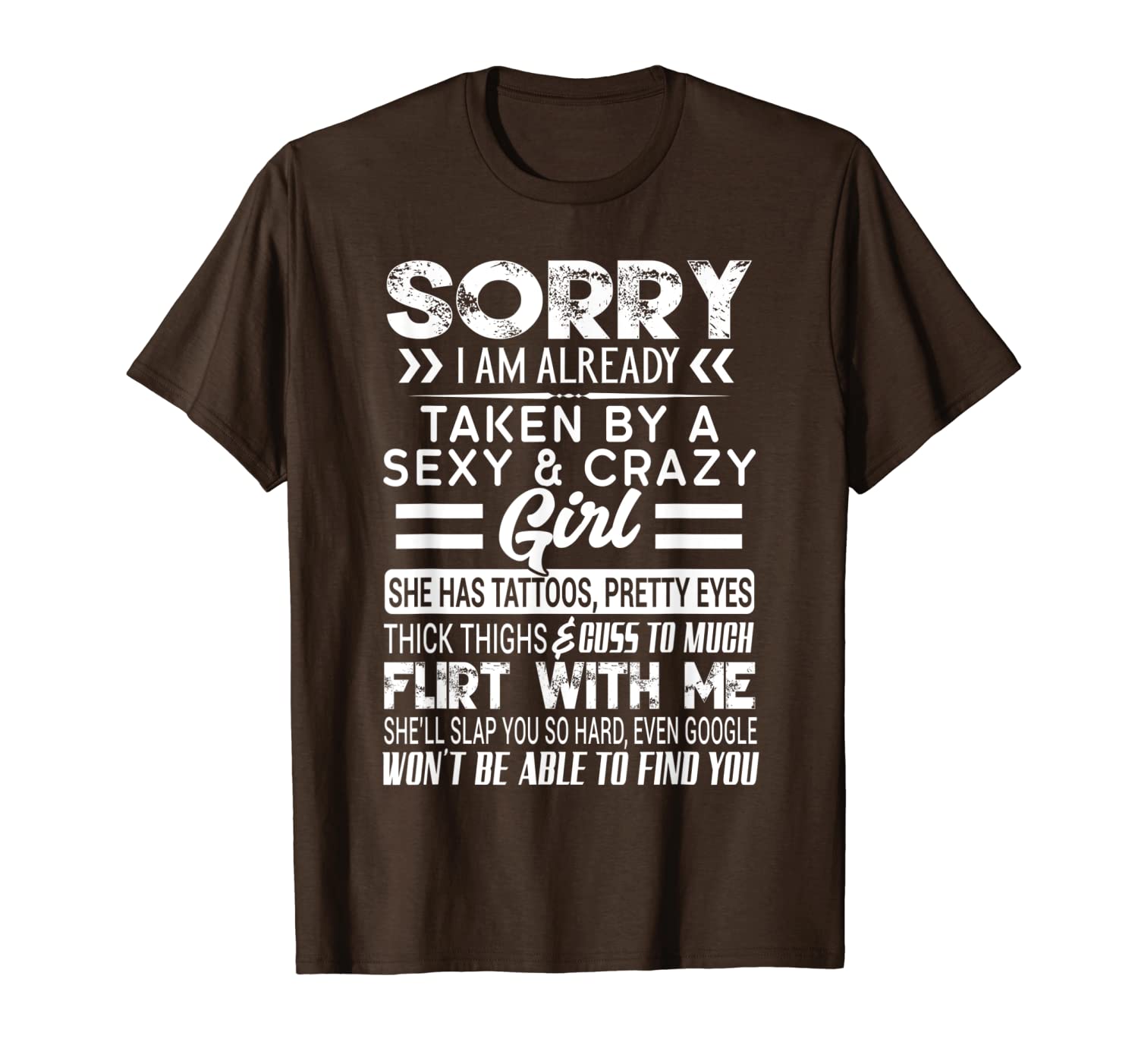 

mens men sorry i am already taken by a and crazy girlfriend t-shirt, White;black