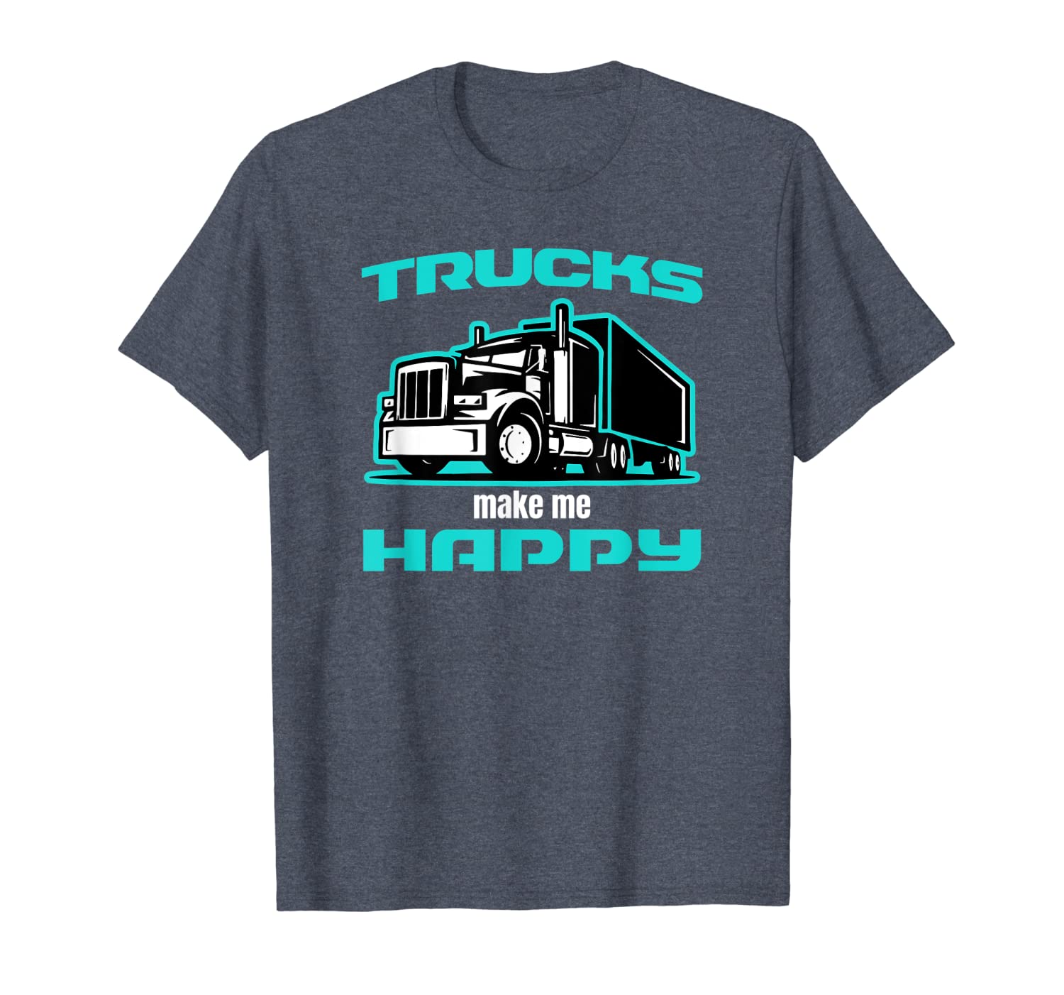 

trucks make me happy trucker tshirt semi truck driver gift, White;black