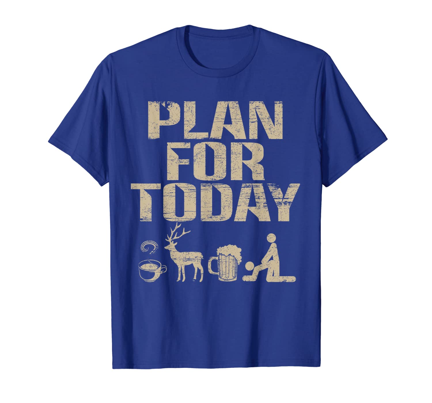 

Plan For Today Coffee Hunting Beer T-Shirt, White;black