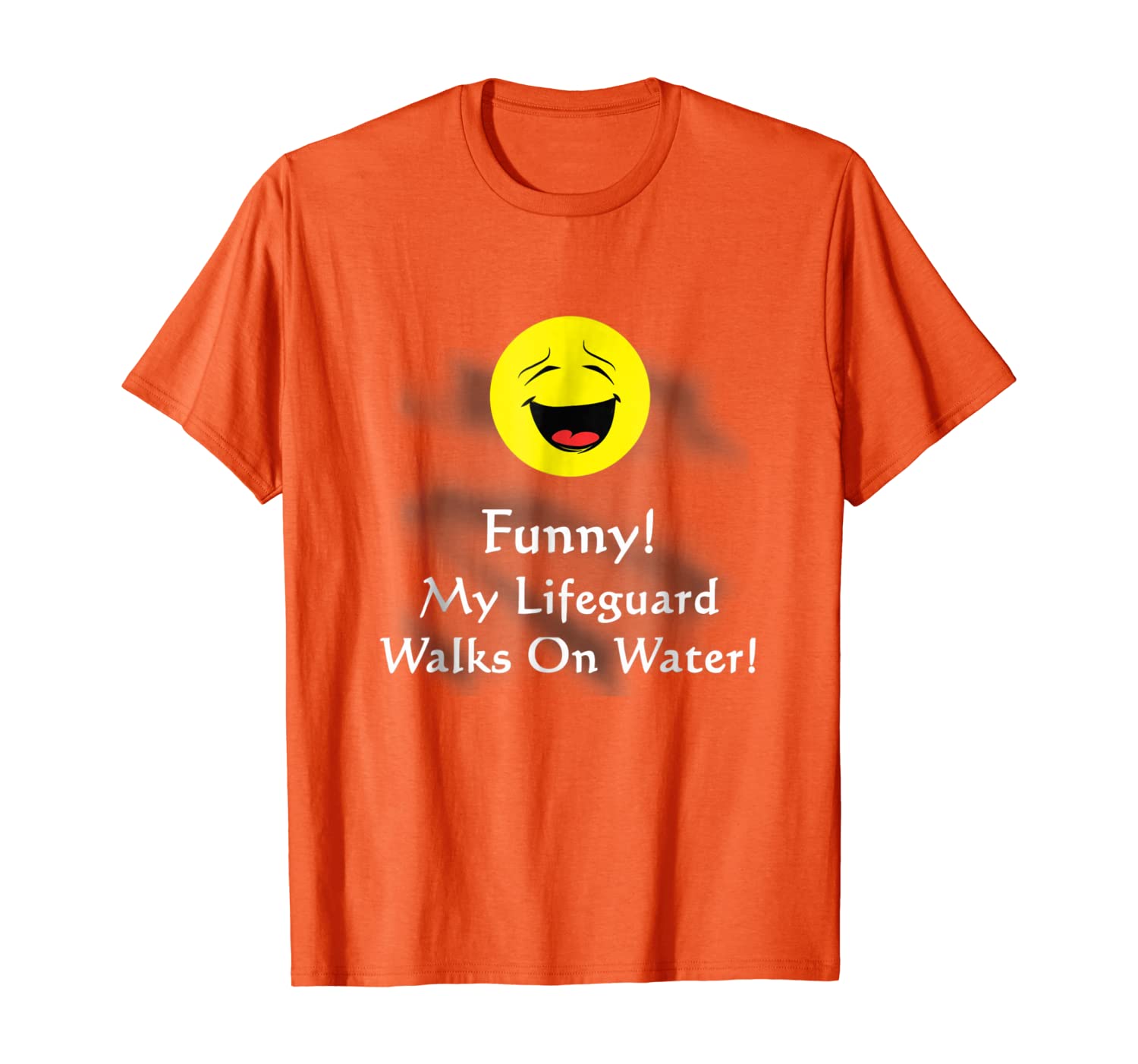 

Funny! My Lifeguard Walks On Water Premium Quality T-Shirt, White;black