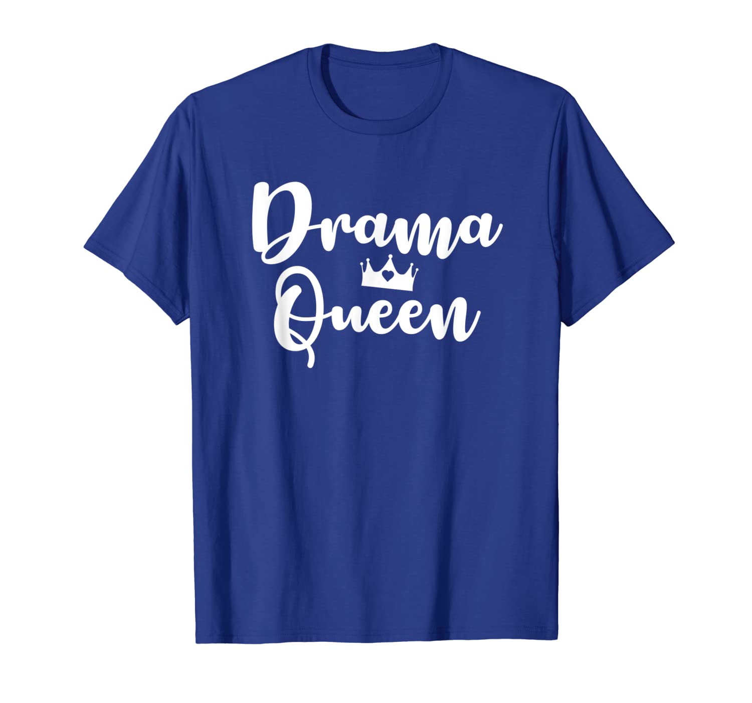 

Funny, Drama Queen Crown T-shirt. Sarcastic Joke Tee, White;black