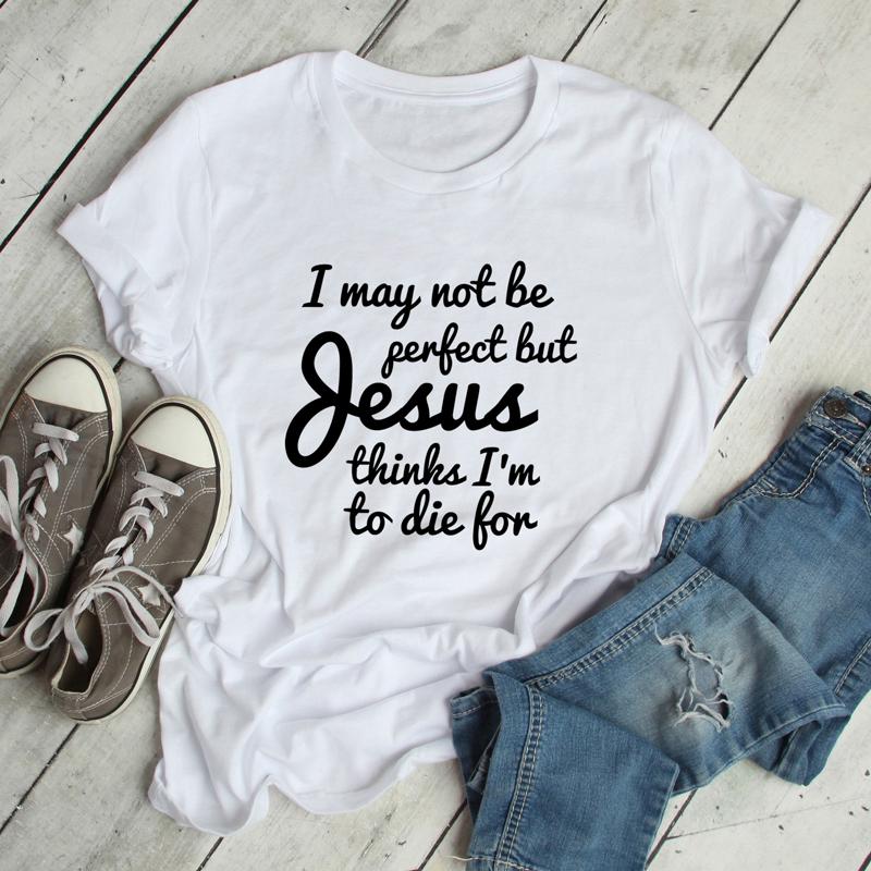 

Women' T-Shirt Casual Slogan Summer Tee Funny Women Scripture Christian Tshirt Top I May Not Be Perfect But Jesus Thinks I'm To Die For, Black