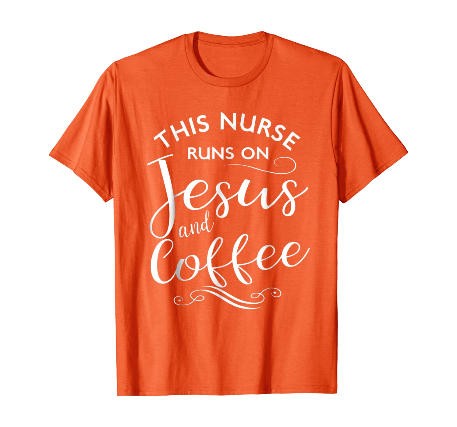 

This Nurse Runs On Jesus And Coffee Shirt Funny Nursing Love, White;black