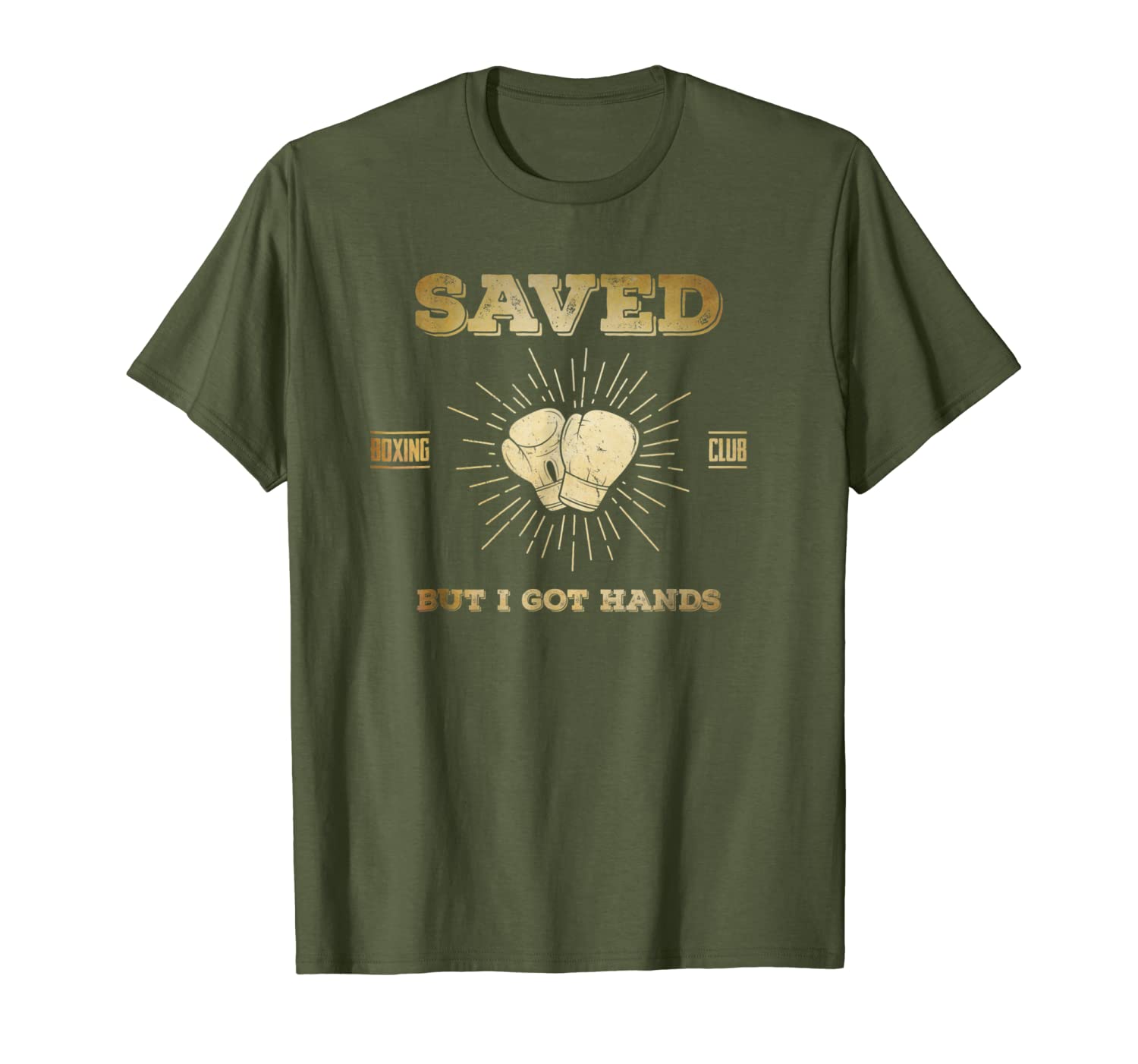 Saved But I Got Hands Boxing Club Funny TShirt-image-703234718