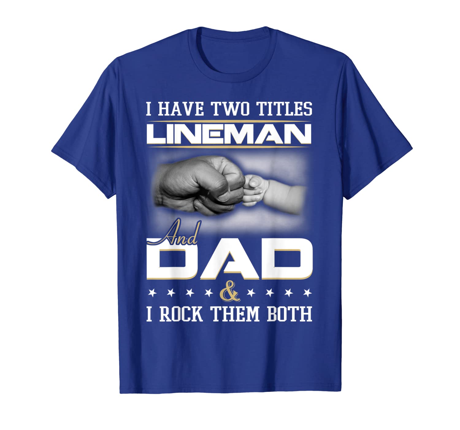 

Dad Lineman Tshirt Quote Design For Men, White;black