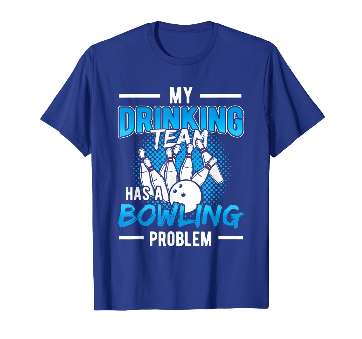 

Drinking Bowling Novelty Graphic Sarcastic Funny Tshirt, White;black