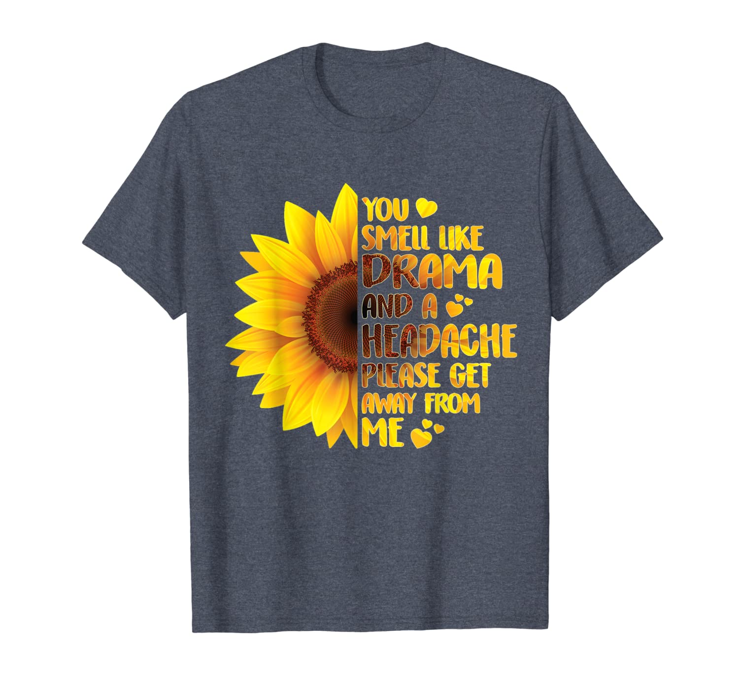 

sunflower you smell like drama and a headache tee gift women t-shirt, White;black