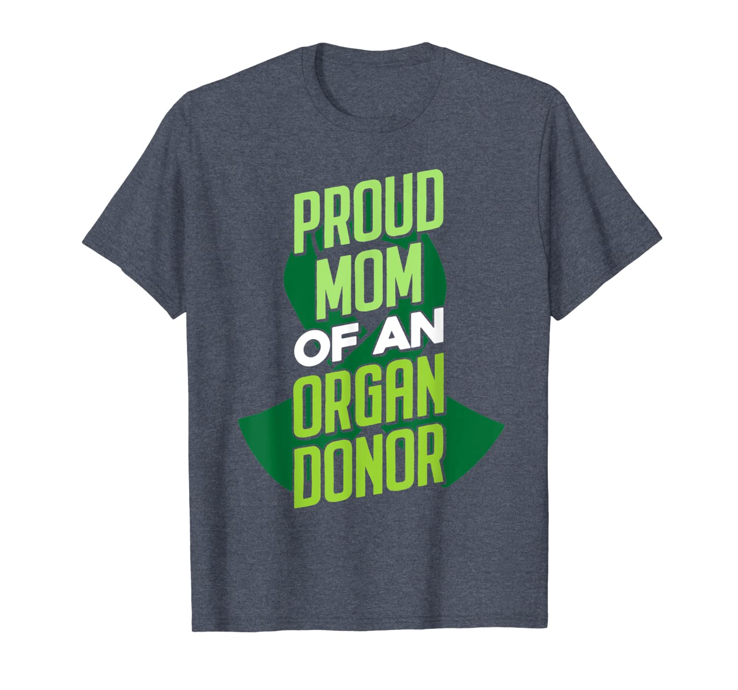 

proud mom of an organ donor - organs donation t-shirt, White;black