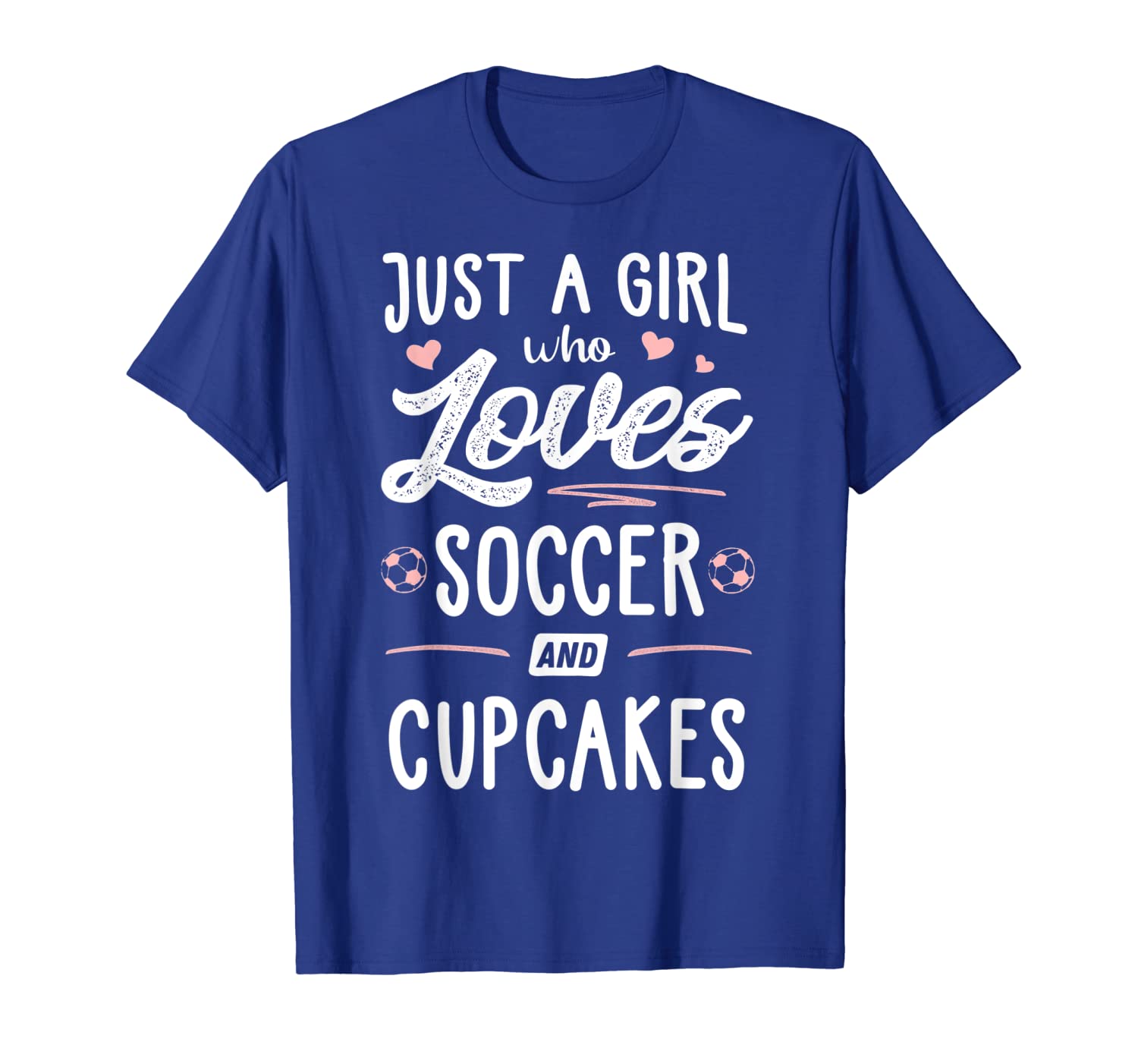 

Just A Girl Who Loves Soccer And Cupcakes Gift Women T-Shirt, White;black